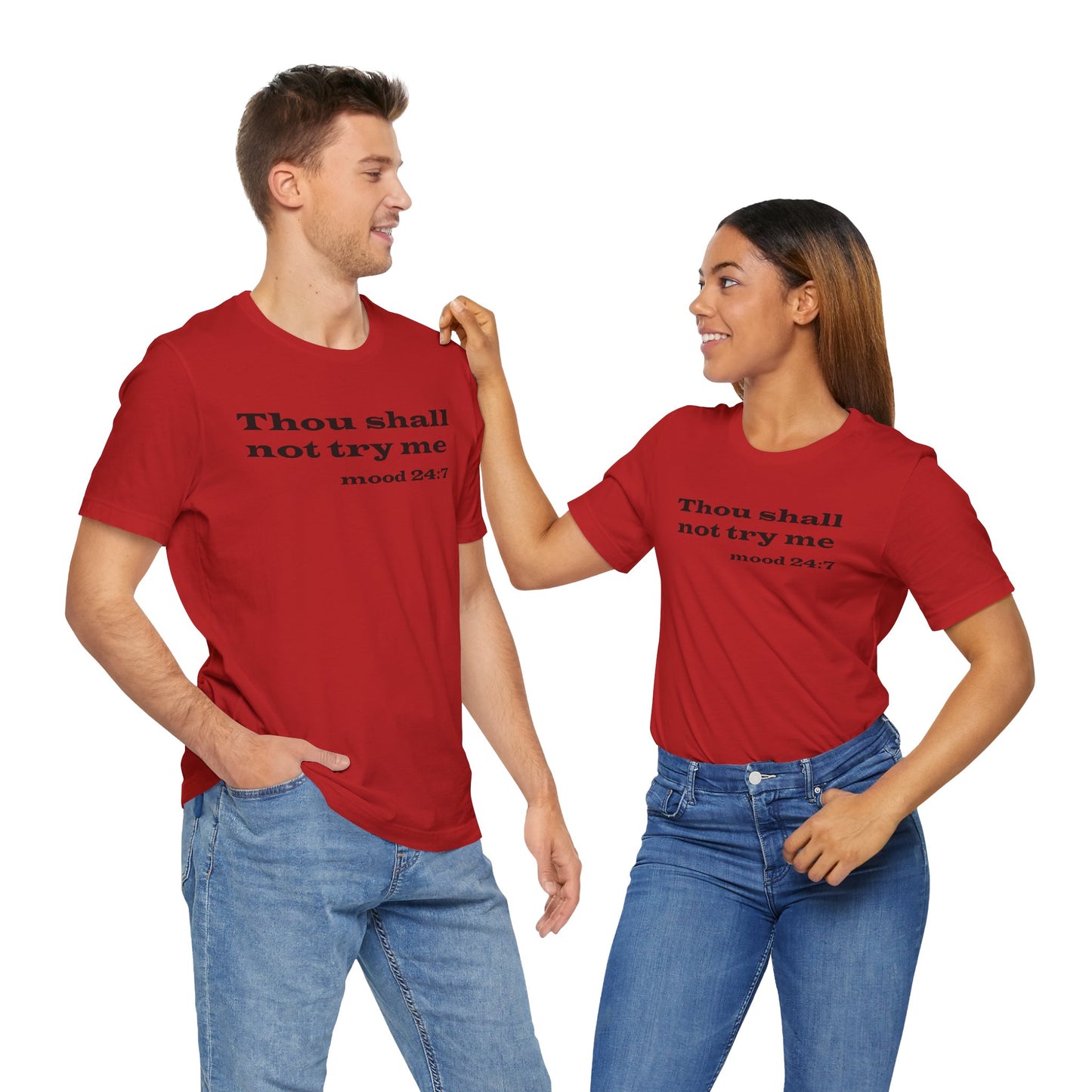 Thou Shall Not Try Me Tee
