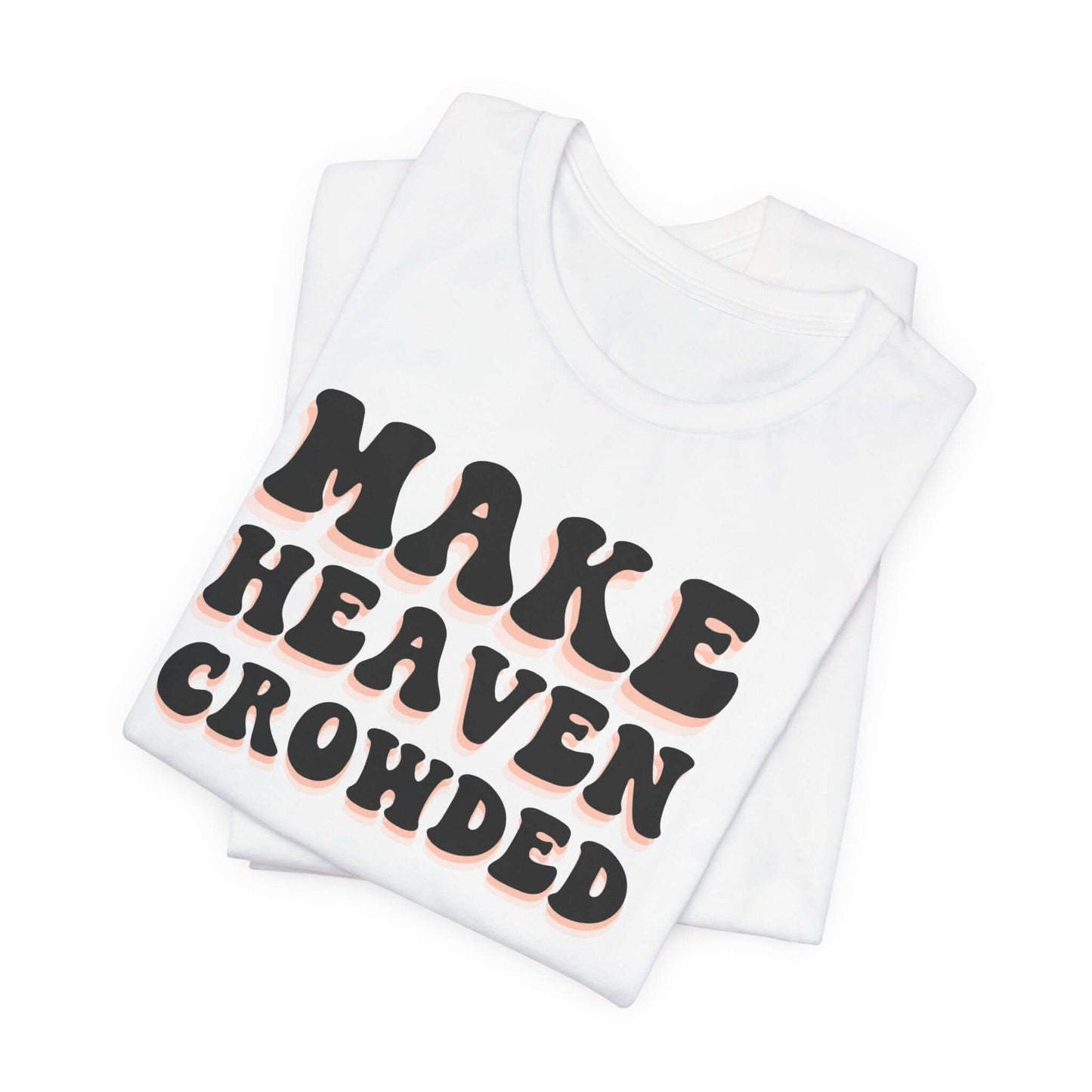 Heaven Crowded Graphic Tee