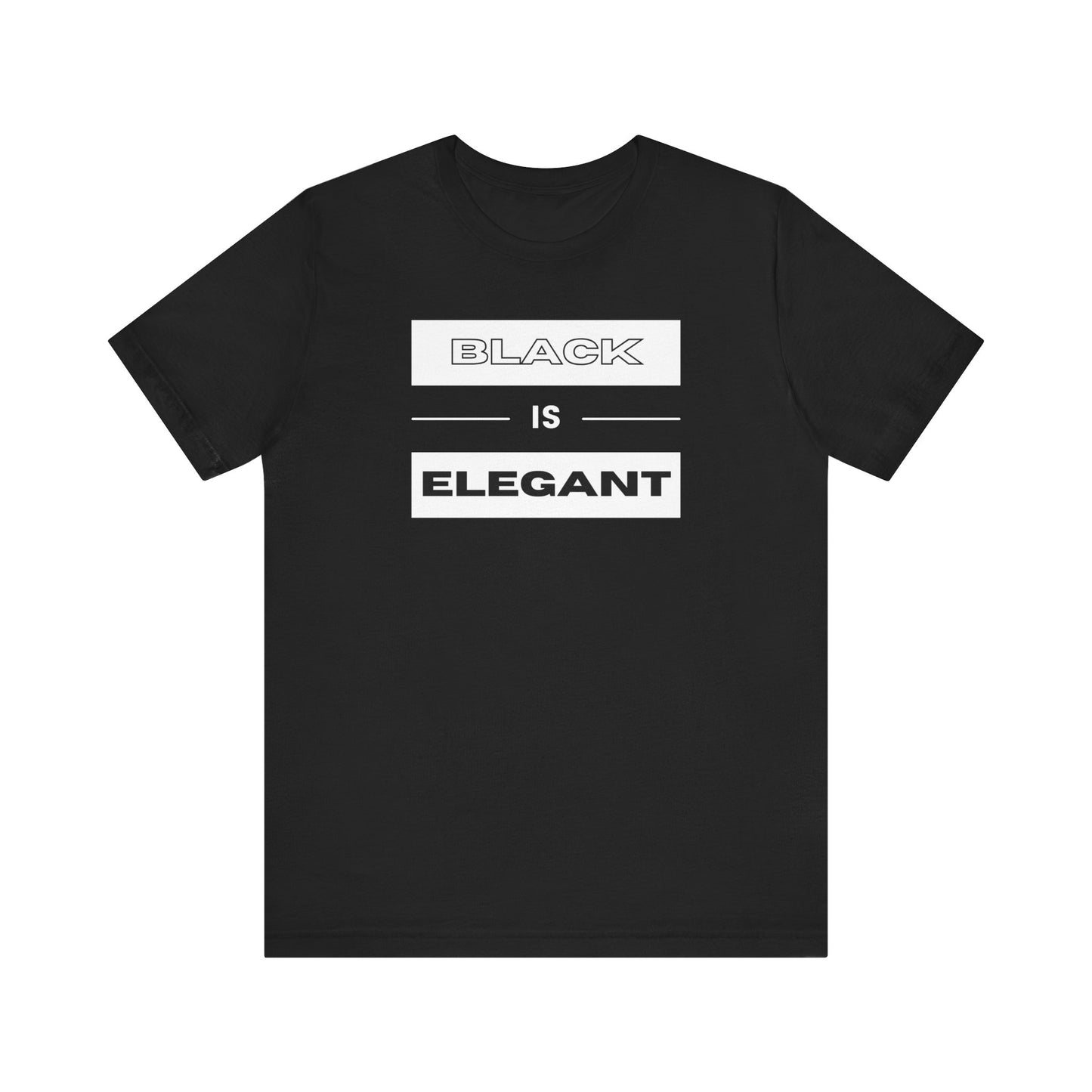 Black Is Elegant Unisex Jersey Tee | Stylish Casual T-Shirt for Every Occasion
