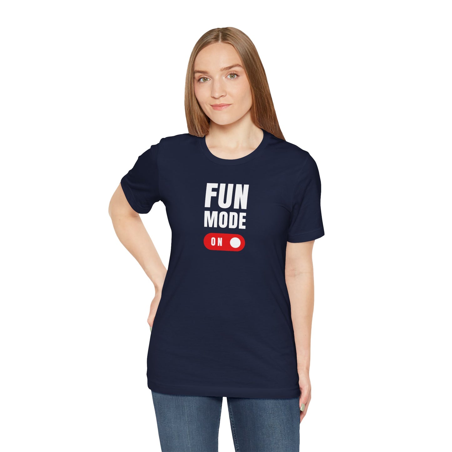 Fun Mode On Tee - Unisex Graphic T-Shirt