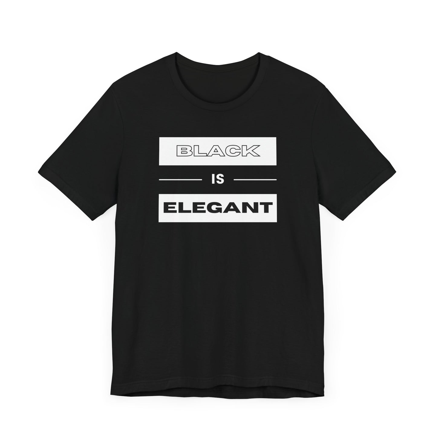 Black Is Elegant Unisex Jersey Tee | Stylish Casual T-Shirt for Every Occasion
