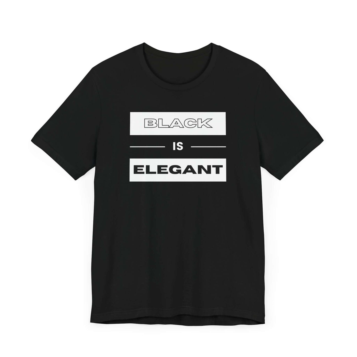 Black Is Elegant Unisex Jersey Tee | Stylish Casual T-Shirt for Every Occasion