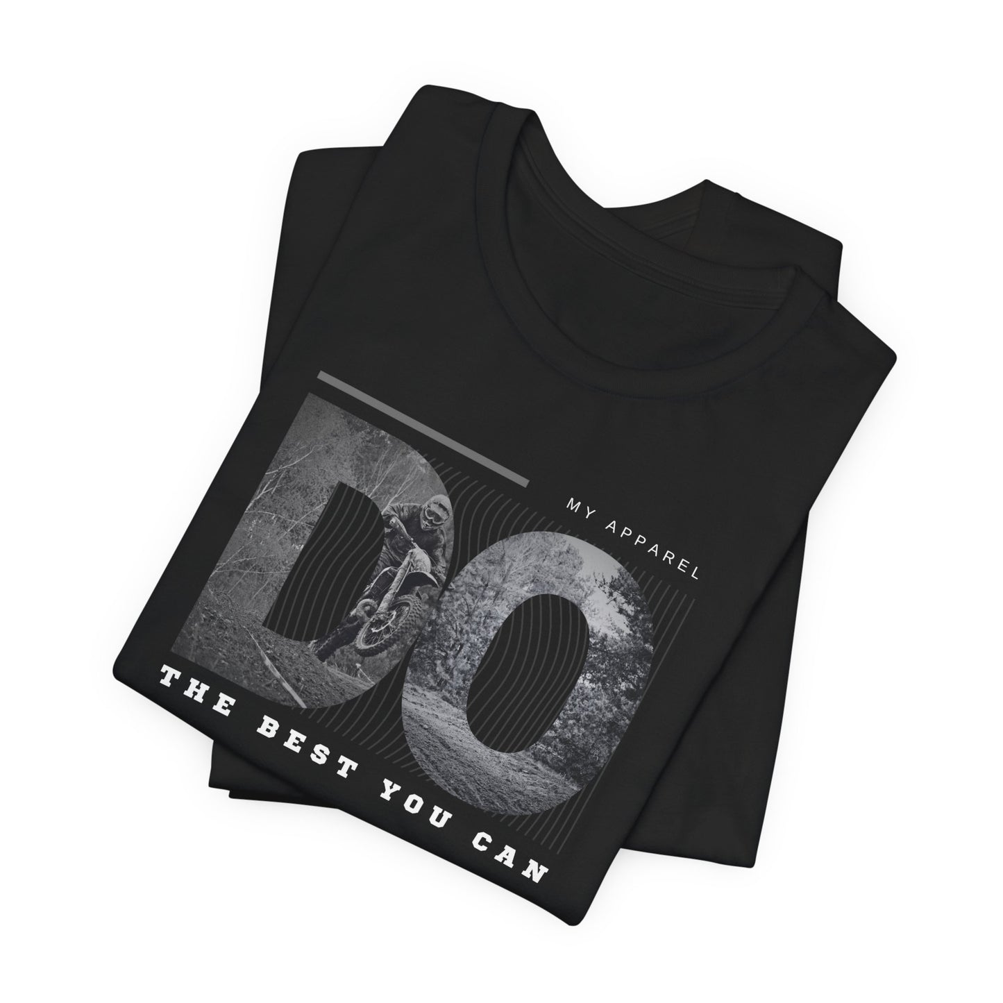 Motivational Graphic Tee - "Do the Best You Can" Unisex Short Sleeve T-Shirt