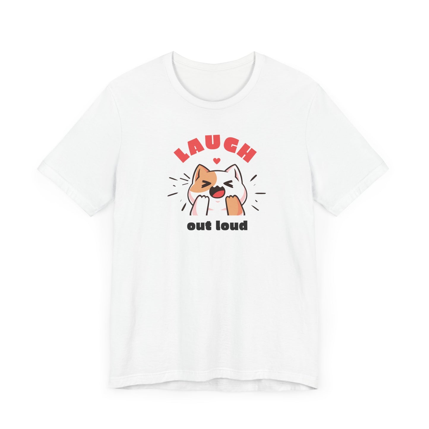 Funny Cat Graphic Tee - "Laugh Out Loud" Unisex Jersey Short Sleeve T-Shirt