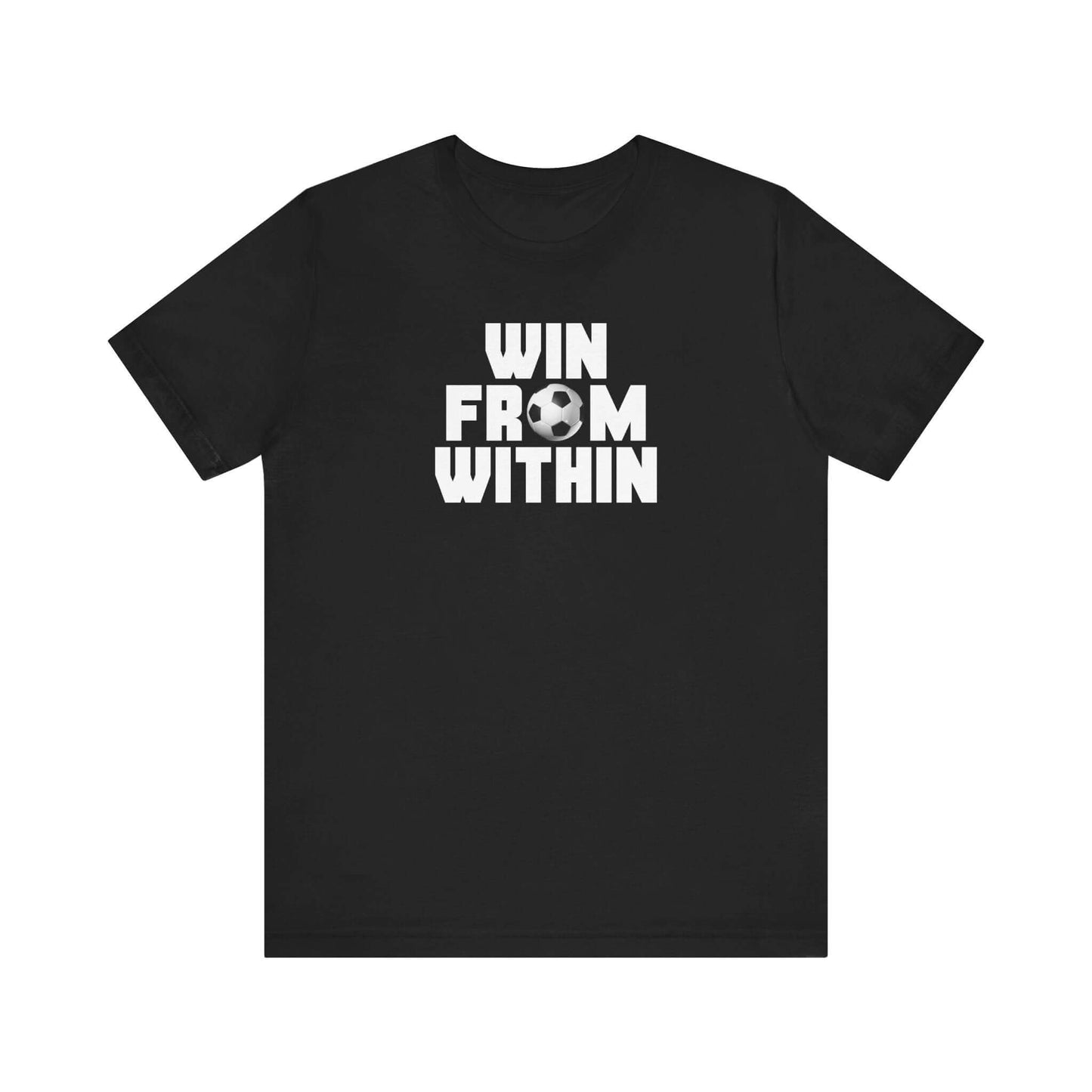 Motivational Soccer Tee - 'Win From Within' Unisex Jersey
