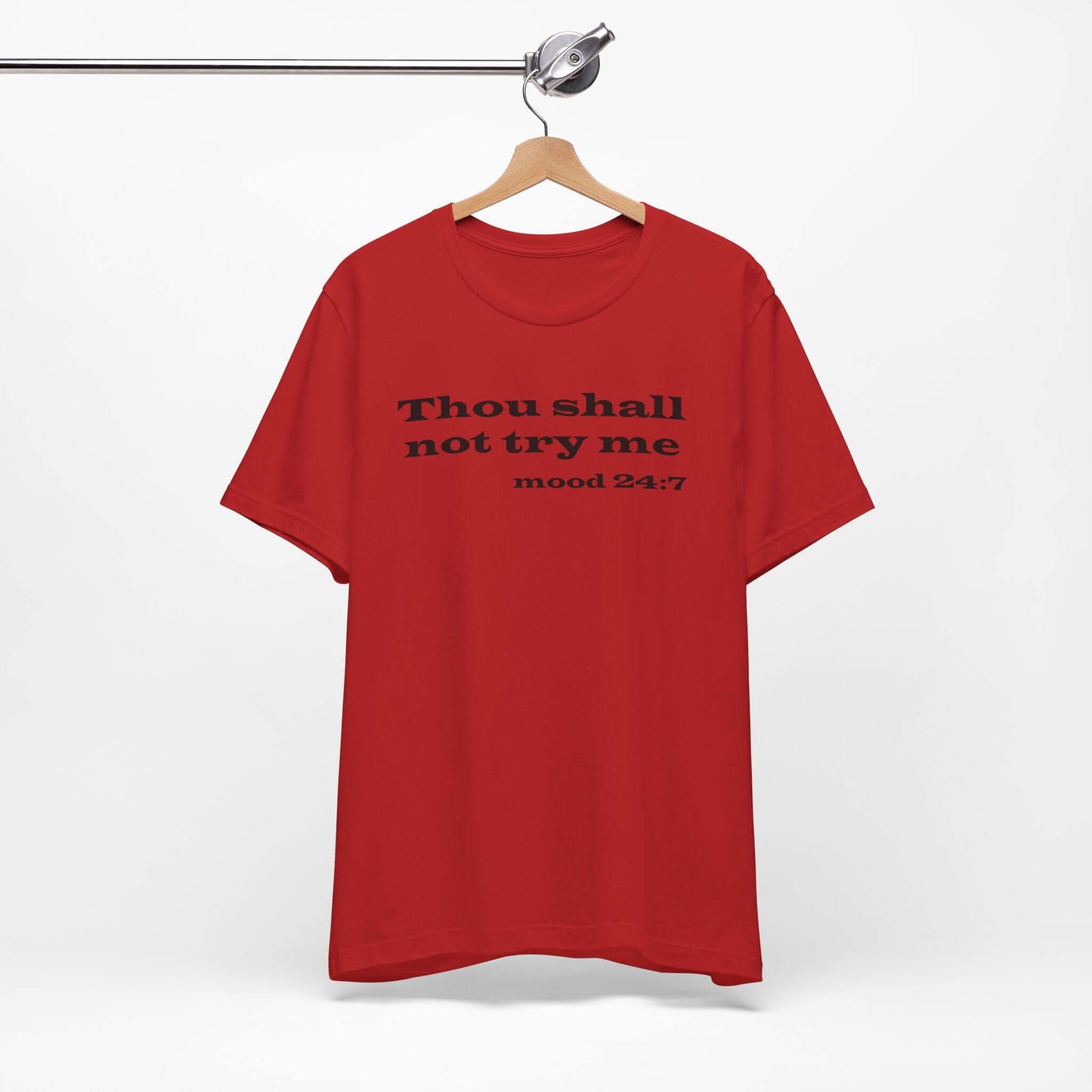 Thou Shall Not Try Me Tee