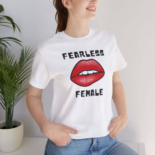 Fearless Female Tee - Empowerment Graphic T-Shirt