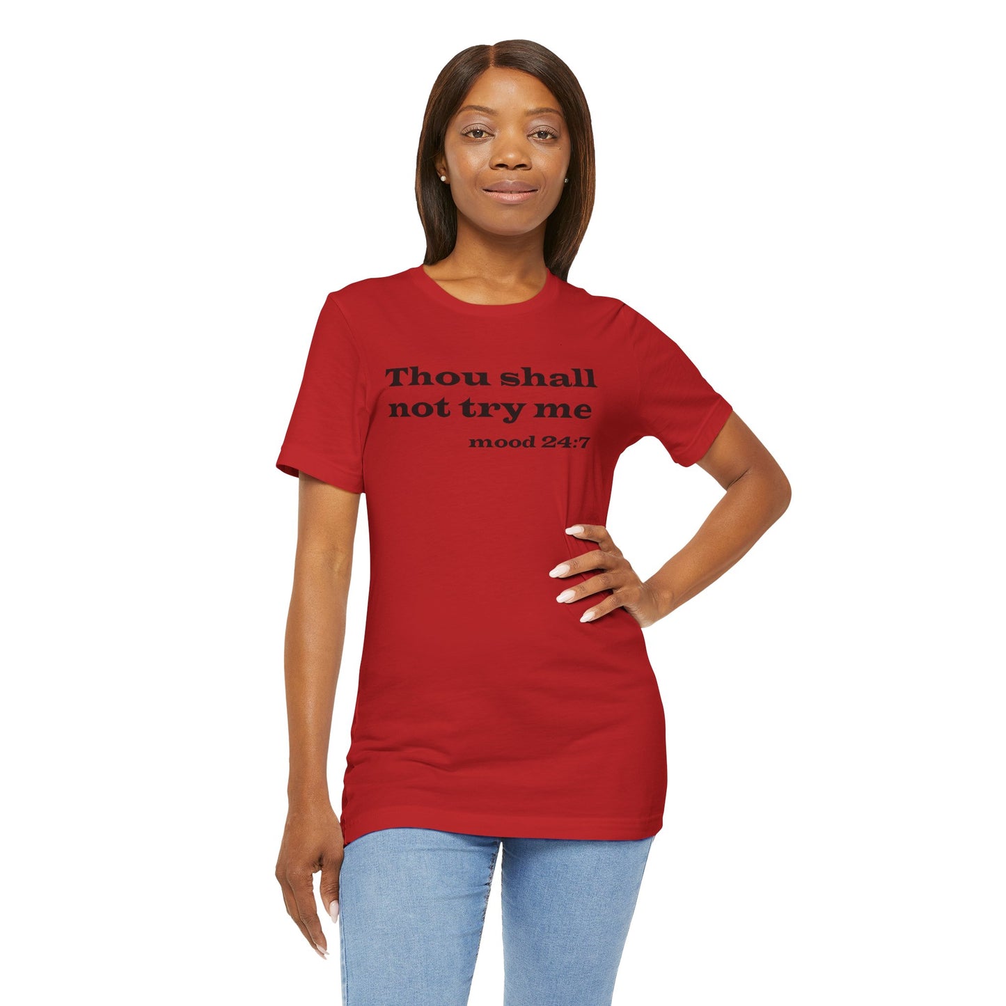 Thou Shall Not Try Me Tee