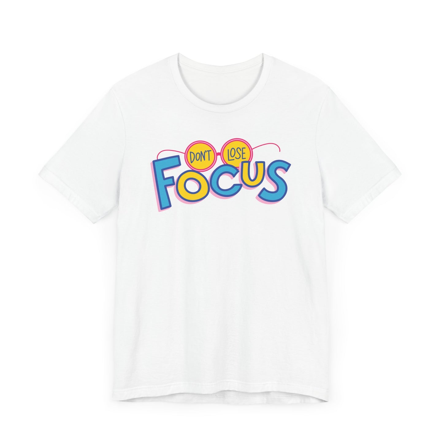 T-shirt unisexe « Ne perdez pas la concentration »