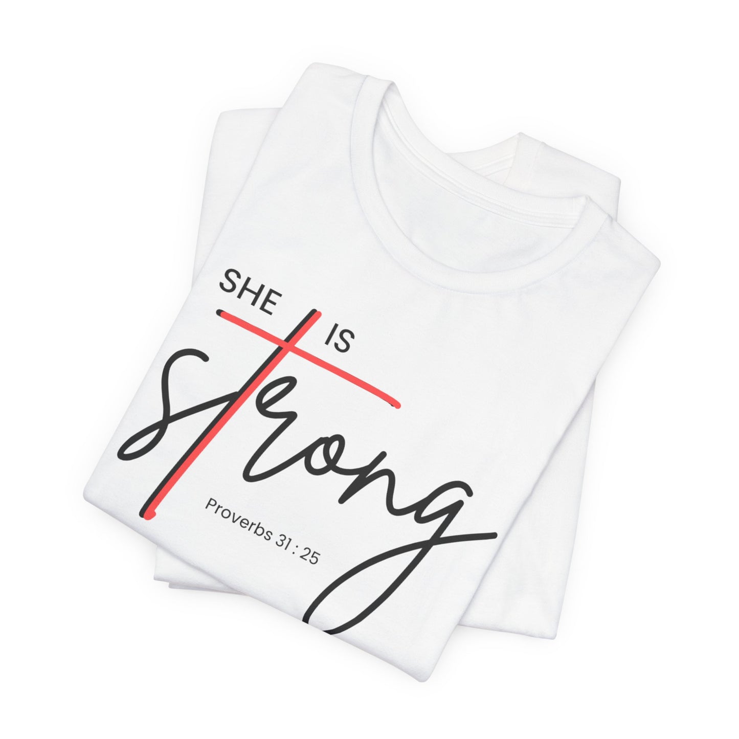 Christian Tee Shirt, Faith-Inspired She is strong