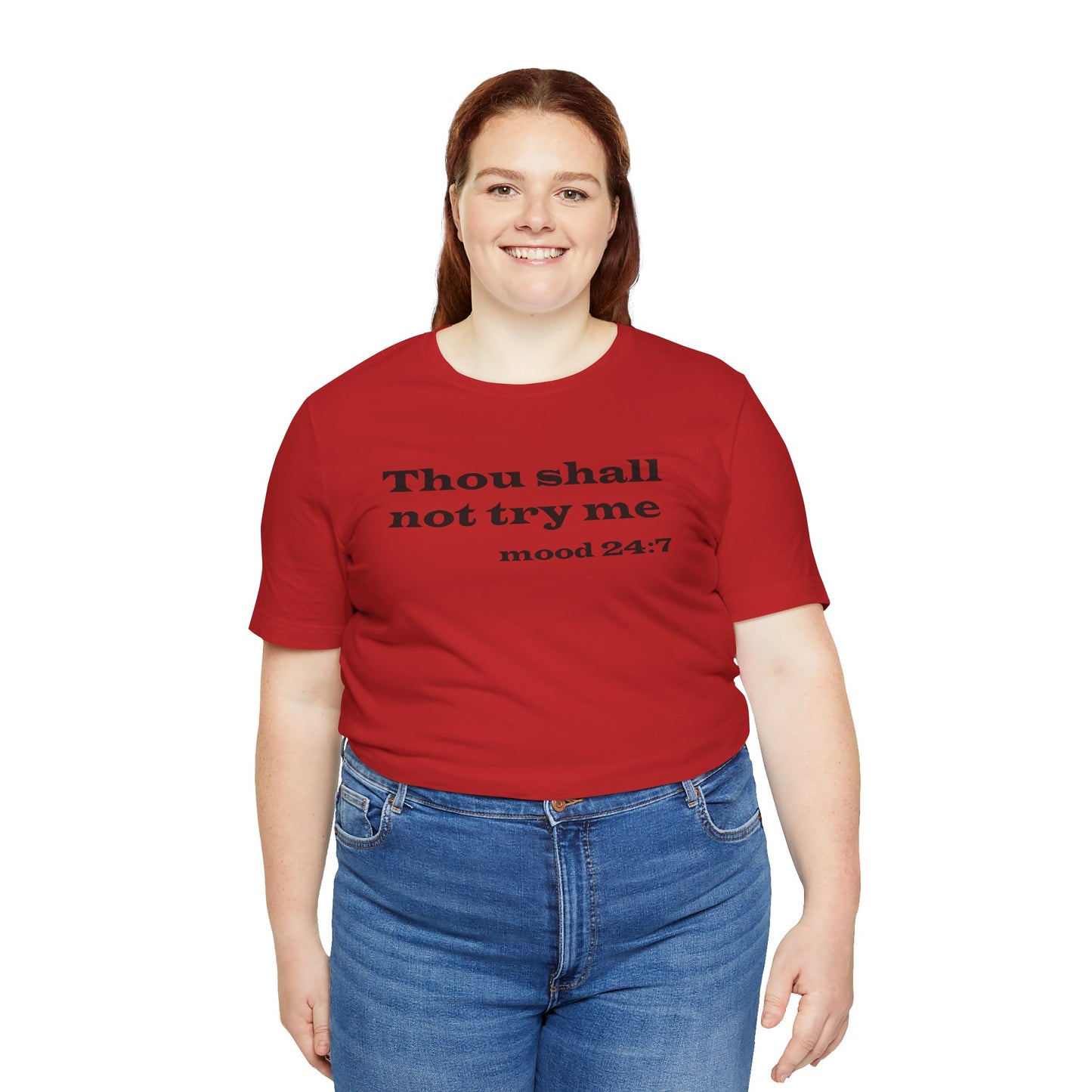 Thou Shall Not Try Me Tee