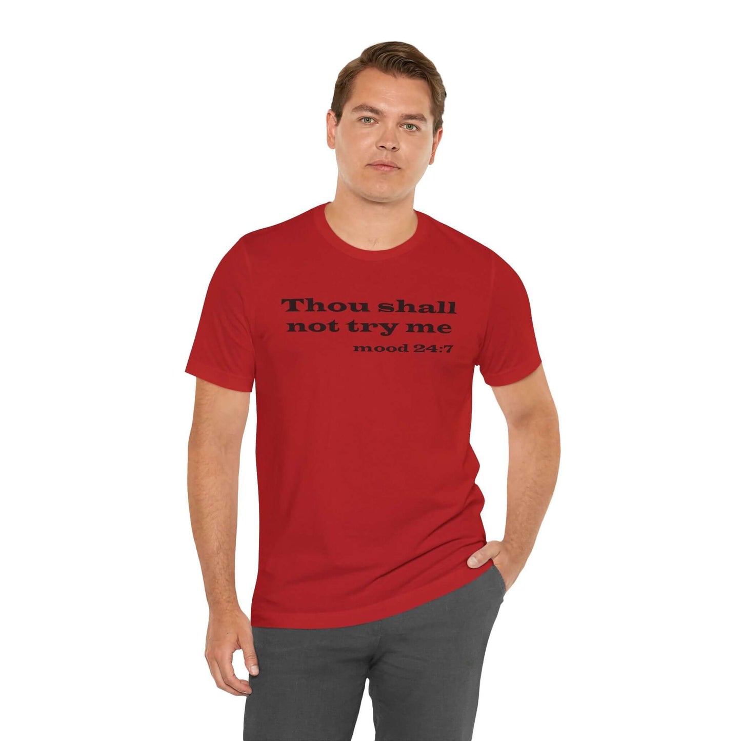 Thou Shall Not Try Me Tee