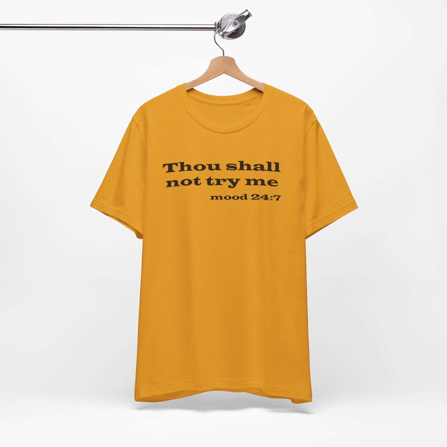 Thou Shall Not Try Me Tee