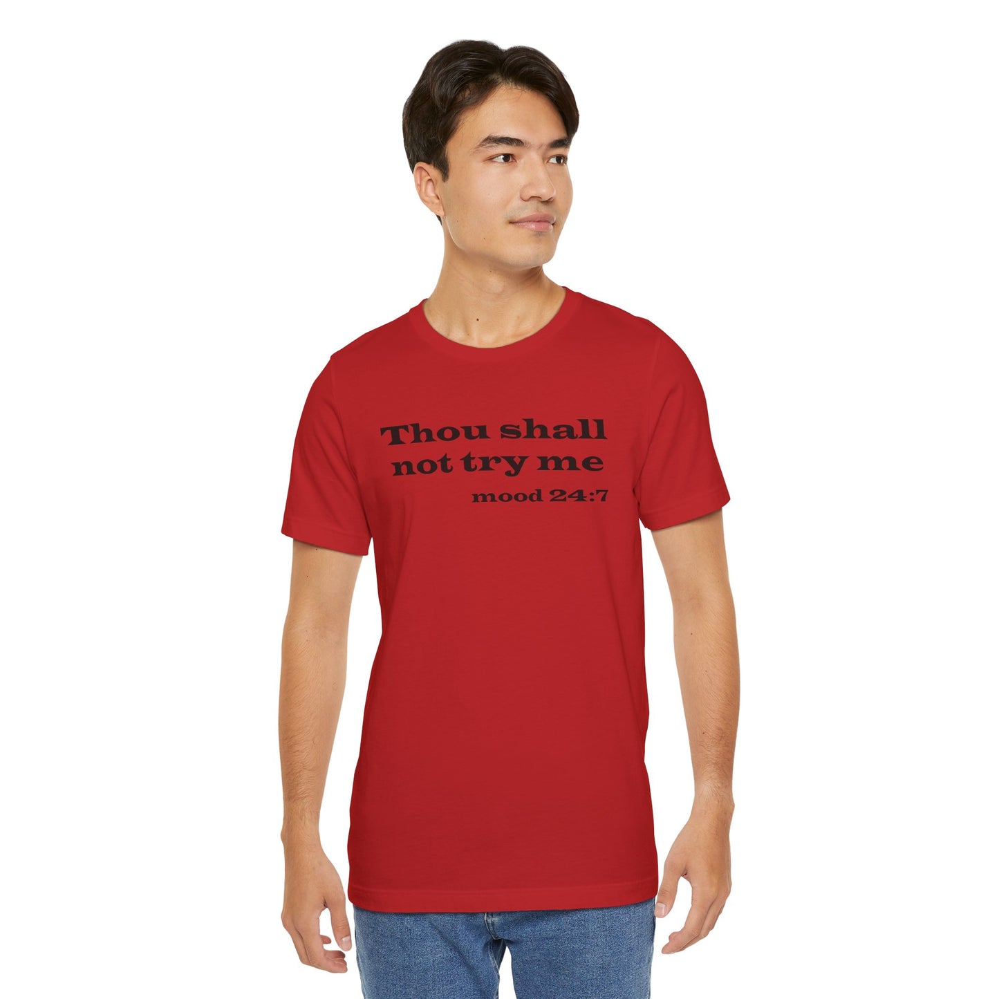 Thou Shall Not Try Me Tee
