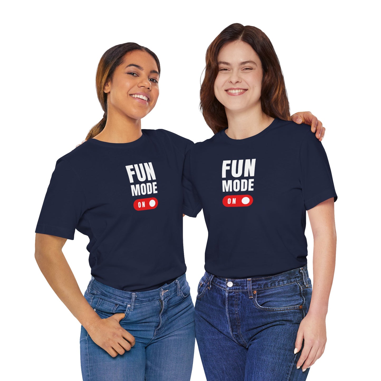 Fun Mode On Tee - Unisex Graphic T-Shirt