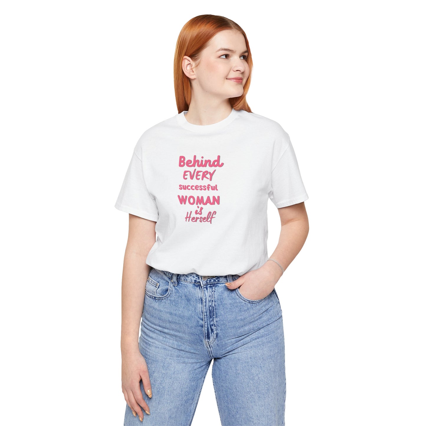 Motivational Women's Tee - "Behind Every Successful Woman"