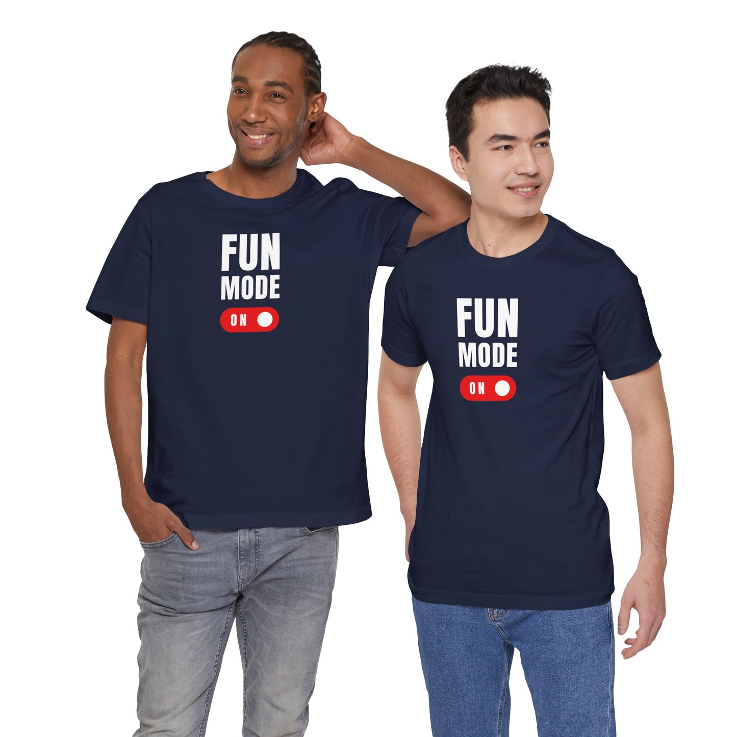 Fun Mode On Tee - Unisex Graphic T-Shirt