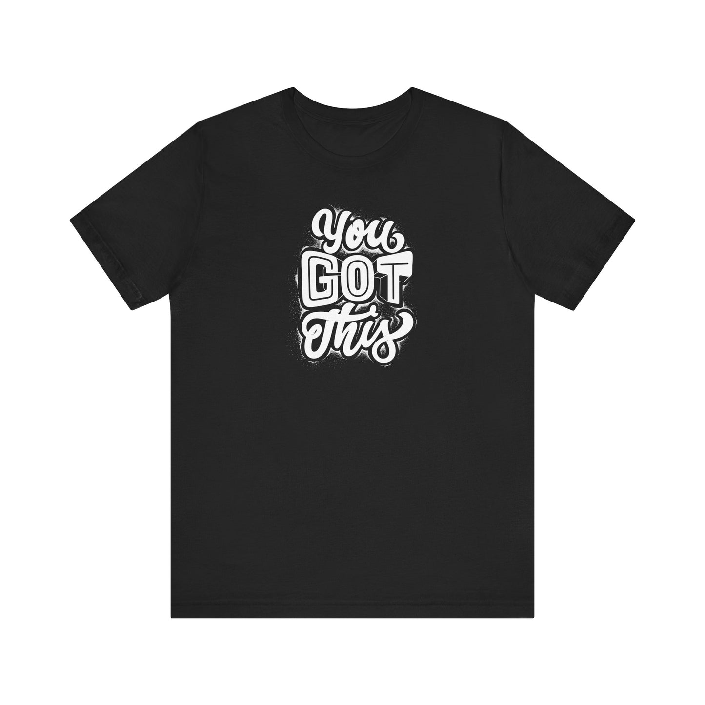 Inspirational Tee - 'You Got This'