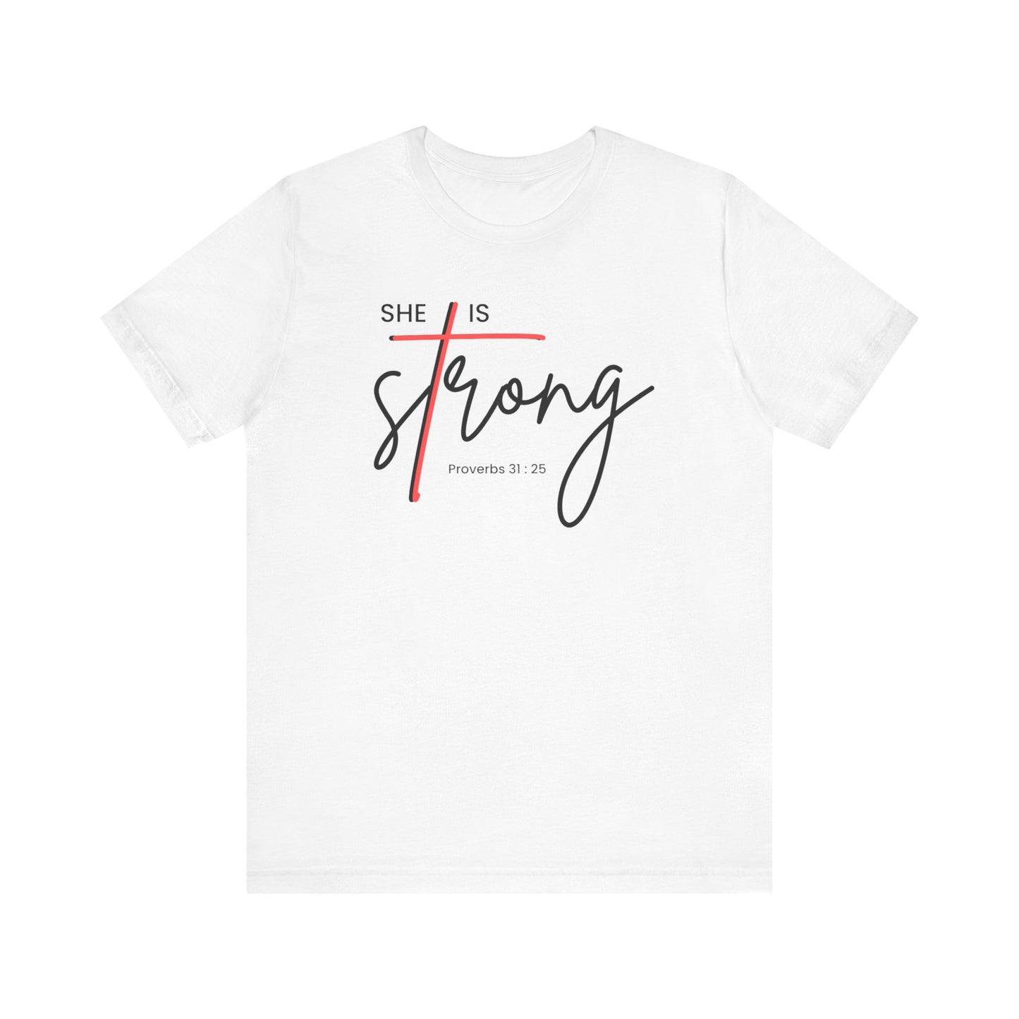Christian Tee Shirt, Faith-Inspired She is strong