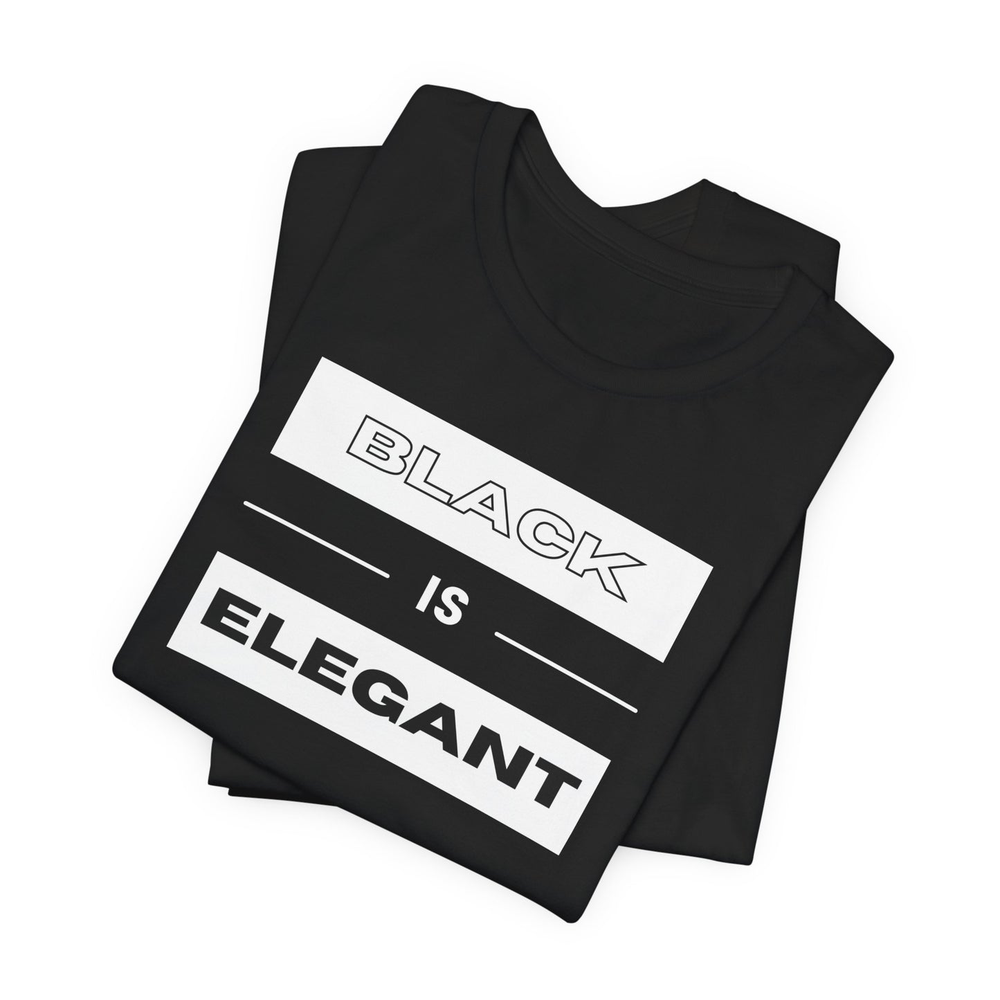 Black Is Elegant Unisex Jersey Tee | Stylish Casual T-Shirt for Every Occasion