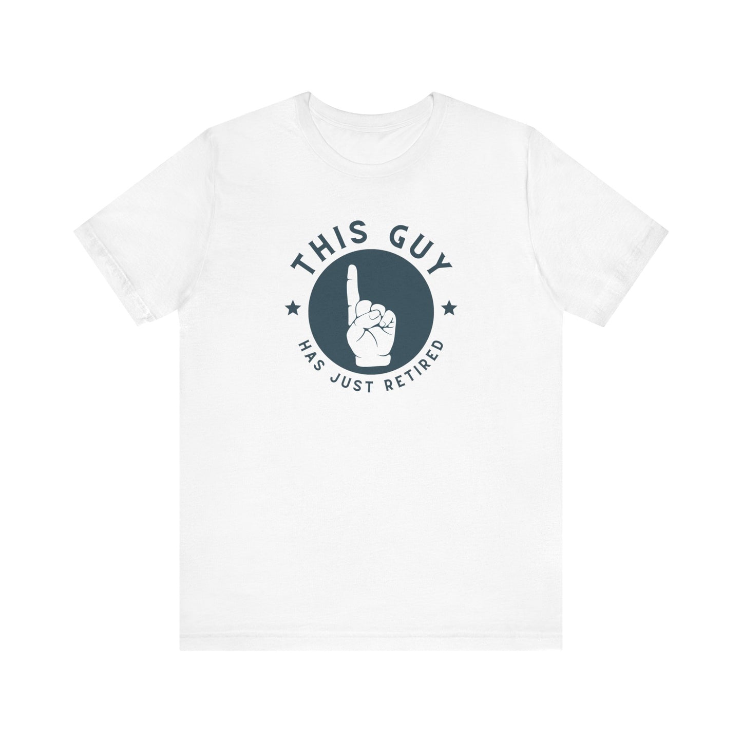 Retirement Celebration Unisex Tee - This Guy Has Just Retired