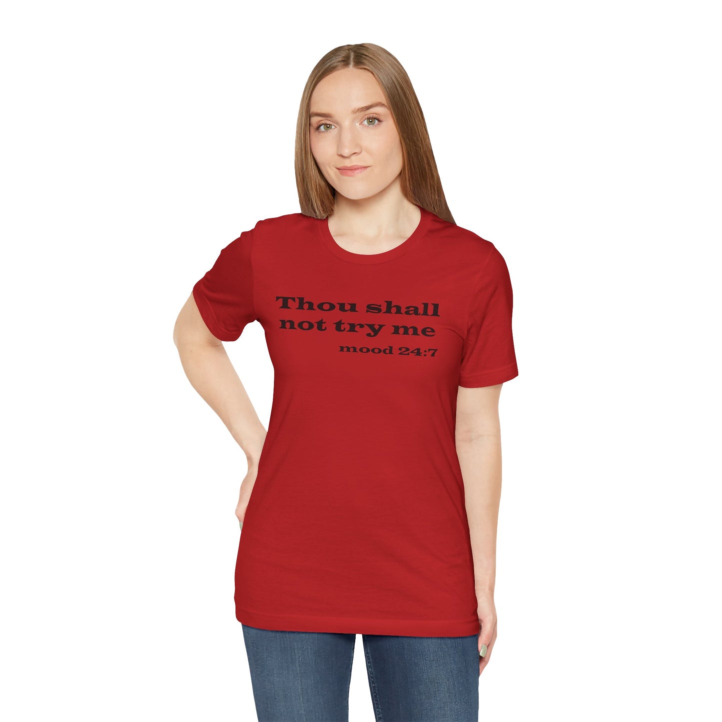Thou Shall Not Try Me Tee
