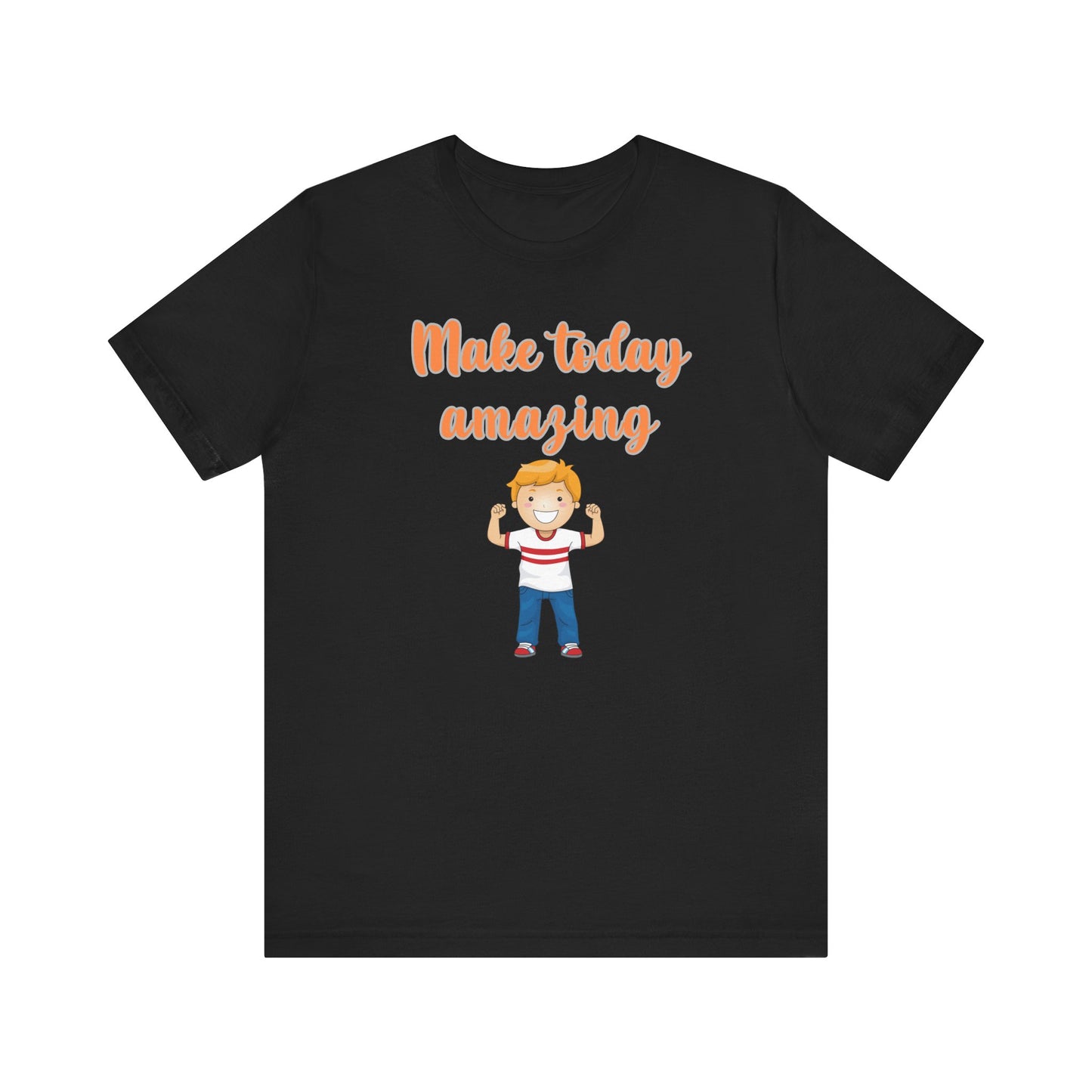 Unisex Tee Make Today Amazing Gift Shirt - Express Delivery Available