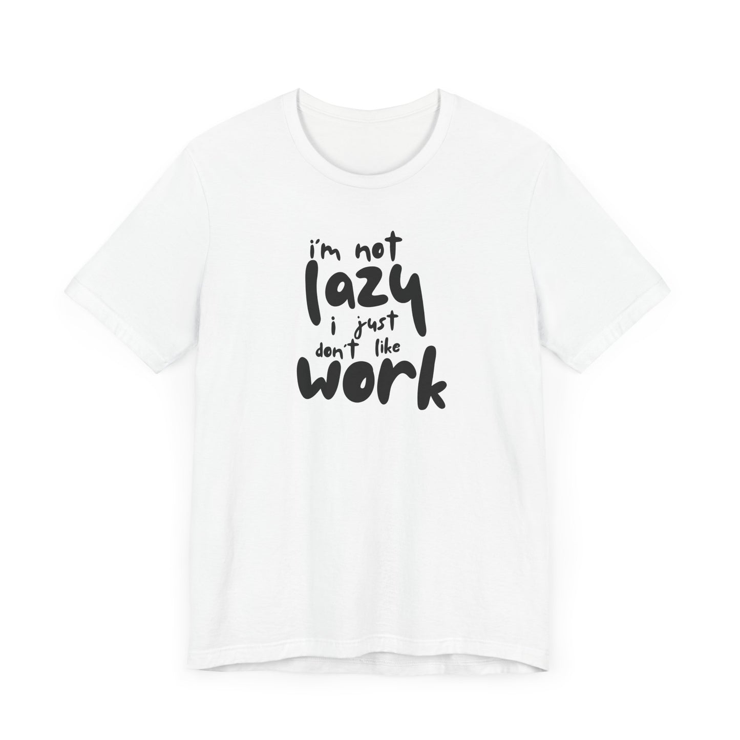 Lazy Work Unisex Tee