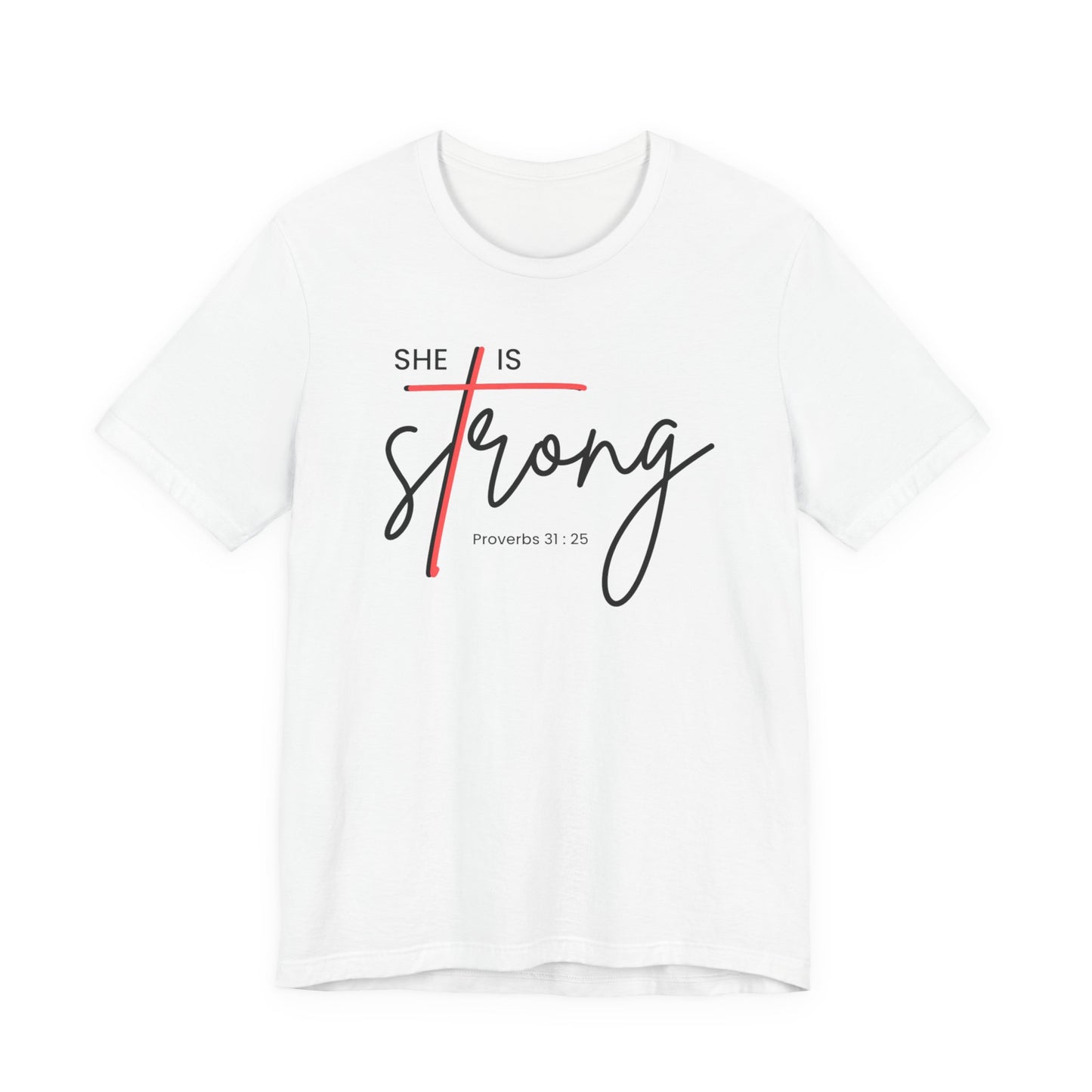 Christian Tee Shirt, Faith-Inspired She is strong