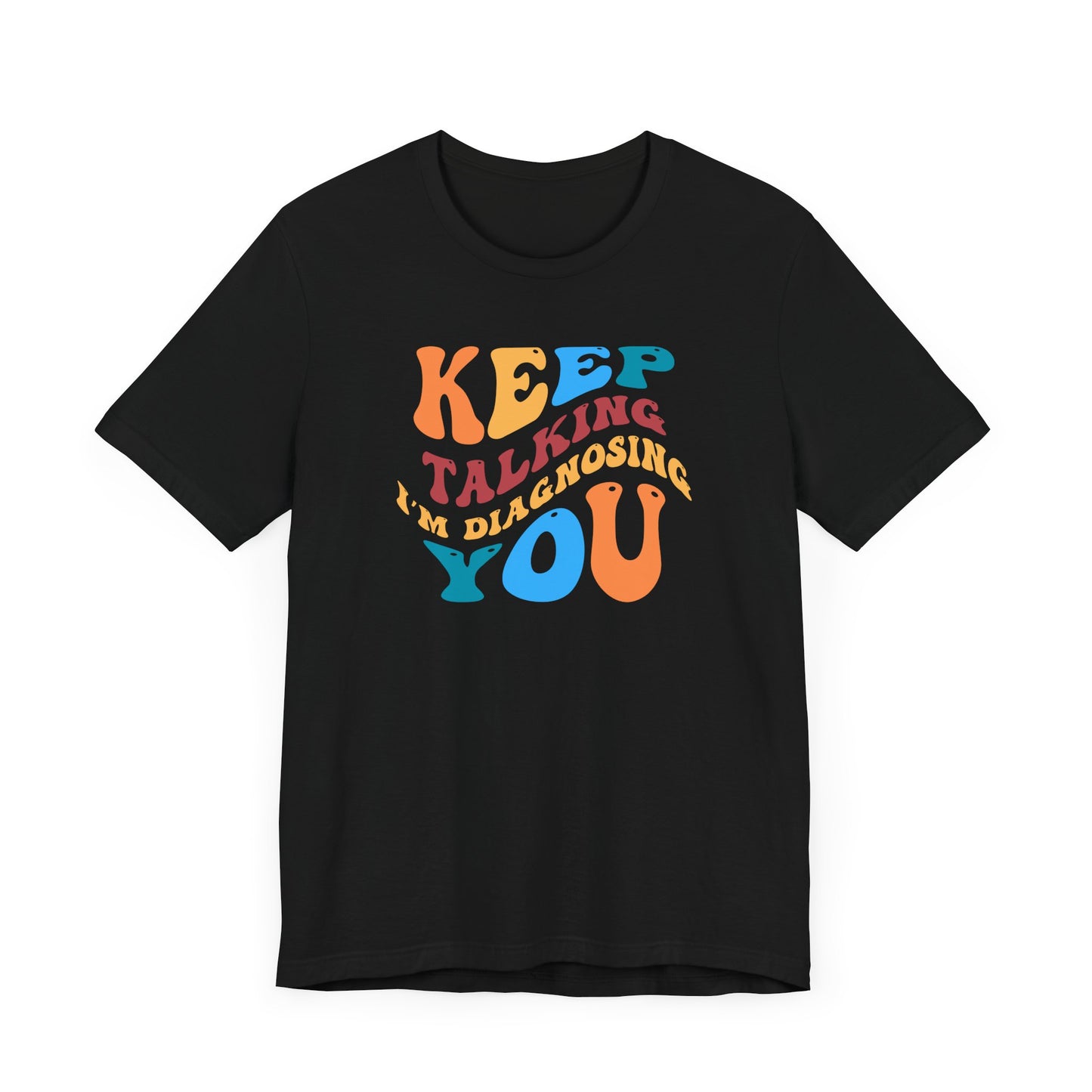 T-shirt unisexe drôle de diagnostic