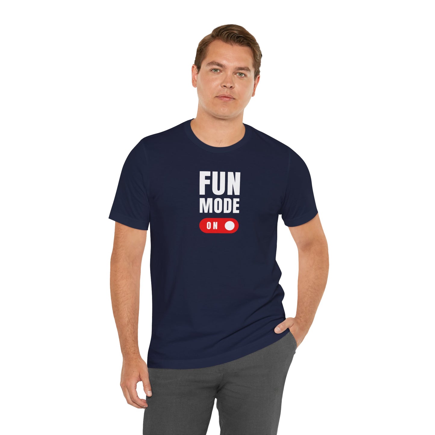 Fun Mode On Tee - Unisex Graphic T-Shirt