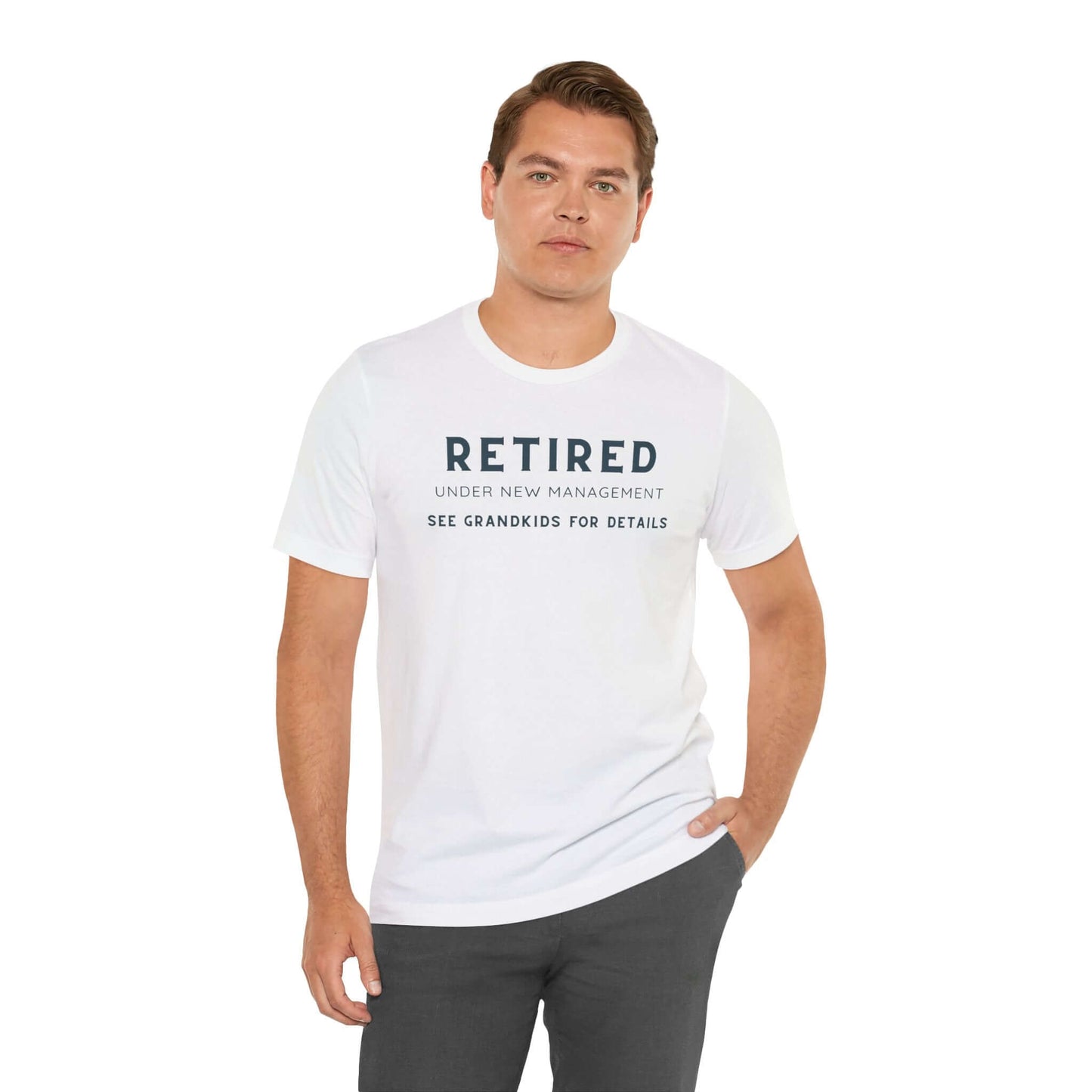 Retired Under New Management Tee - Fun Unisex Jersey Short Sleeve T-Shirt for Grandparents