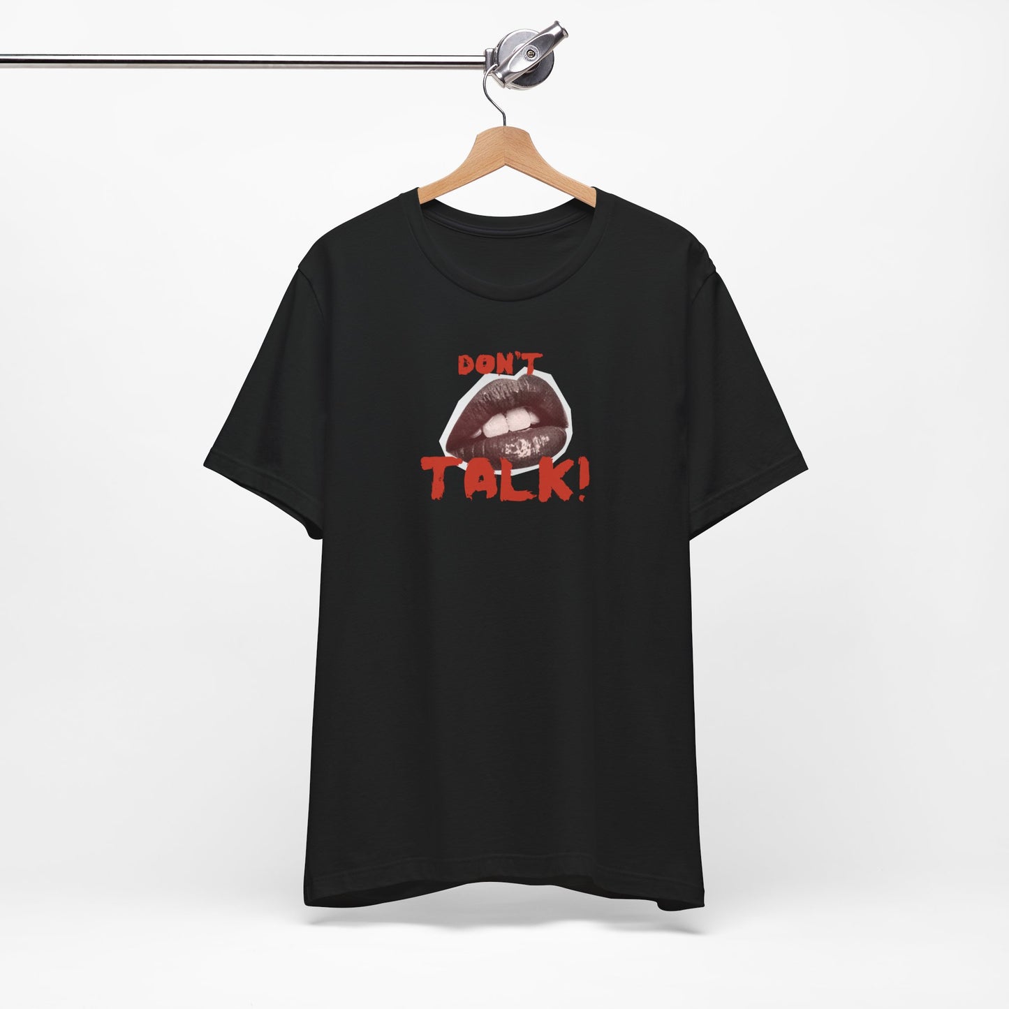 Graphic Tee - Bold Statement Don't Talk Unisex Jersey Short Sleeve T-Shirt
