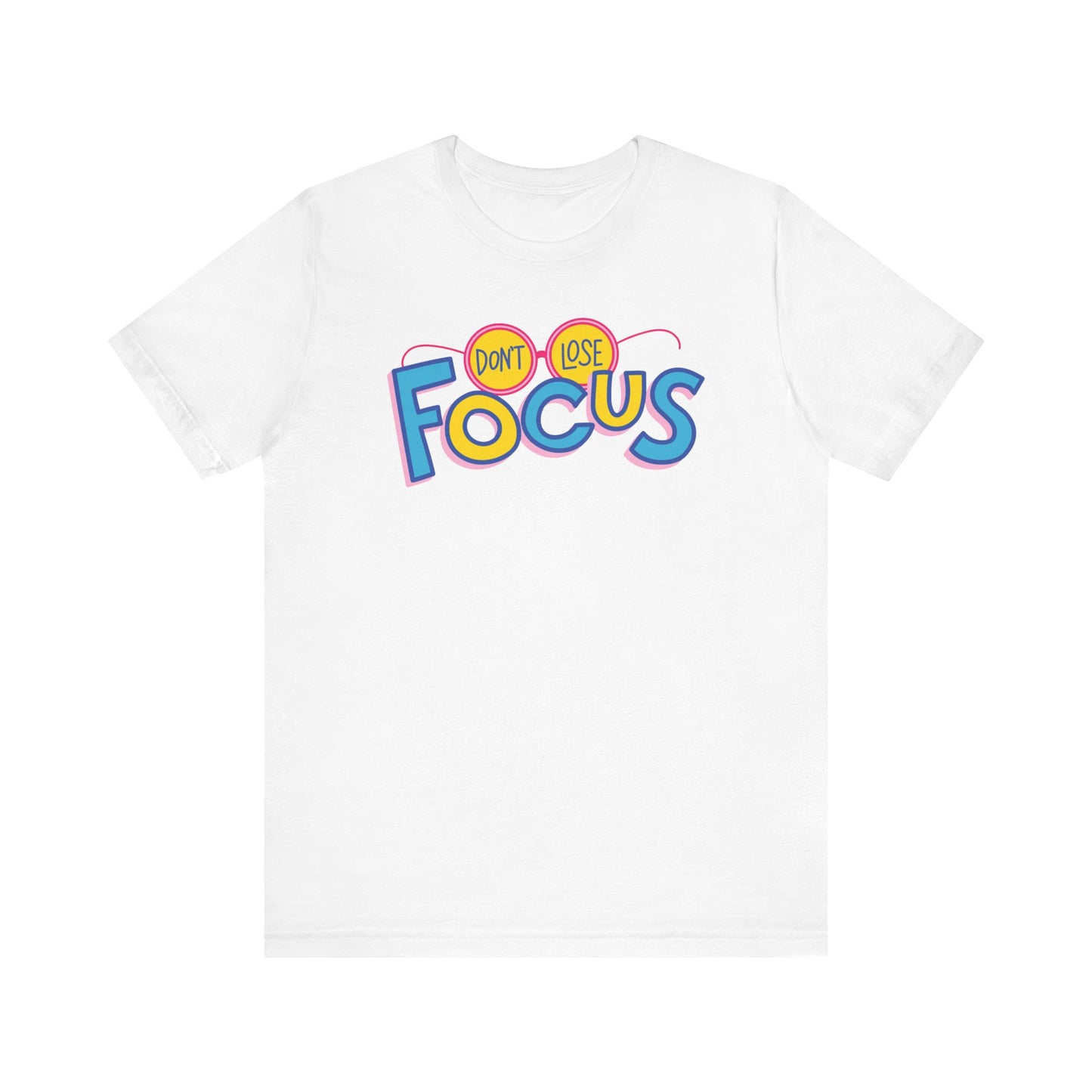T-shirt unisexe « Ne perdez pas la concentration »