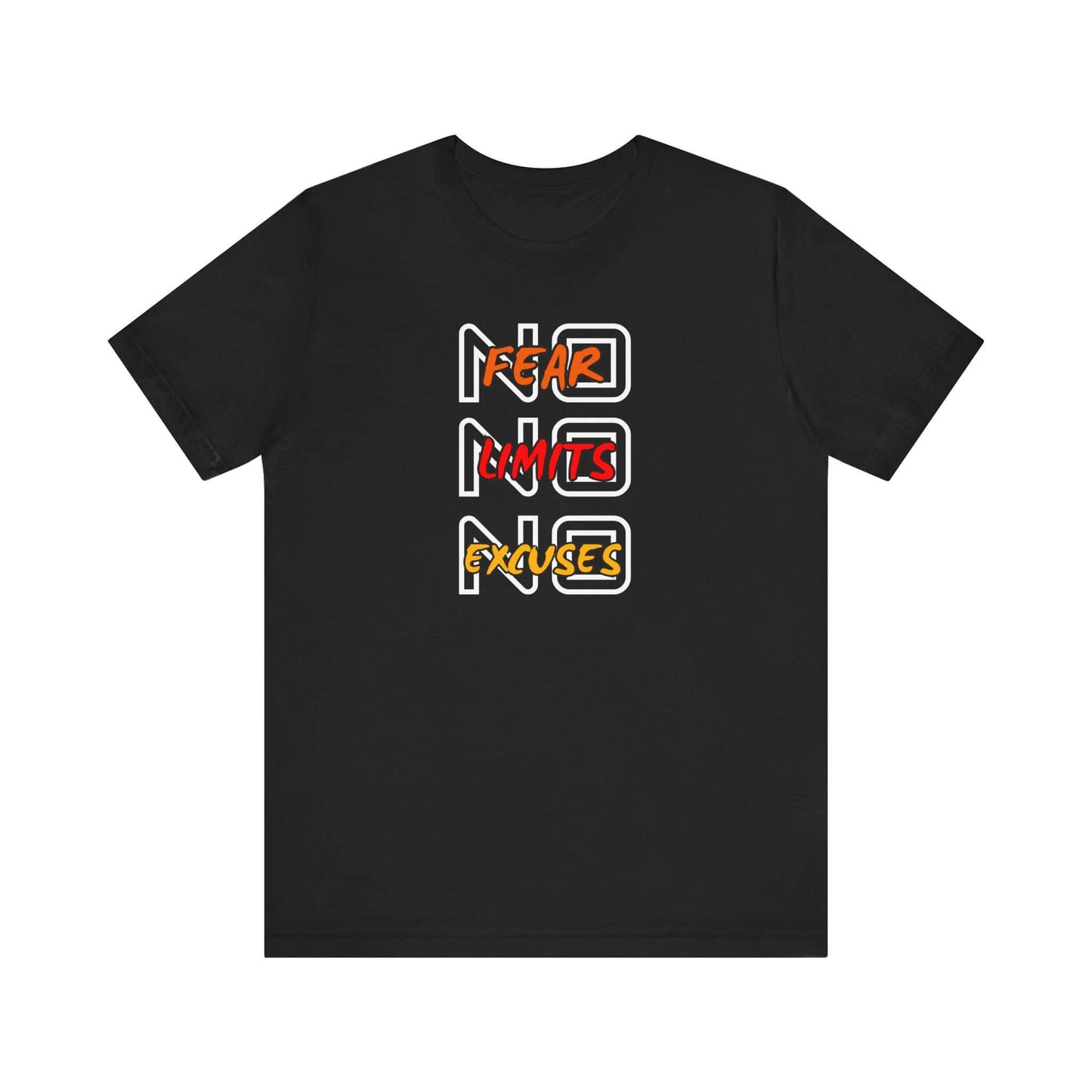 Motivational Graphic Tee - No Fear Limits Excuses, Unisex Jersey Short Sleeve Shirt