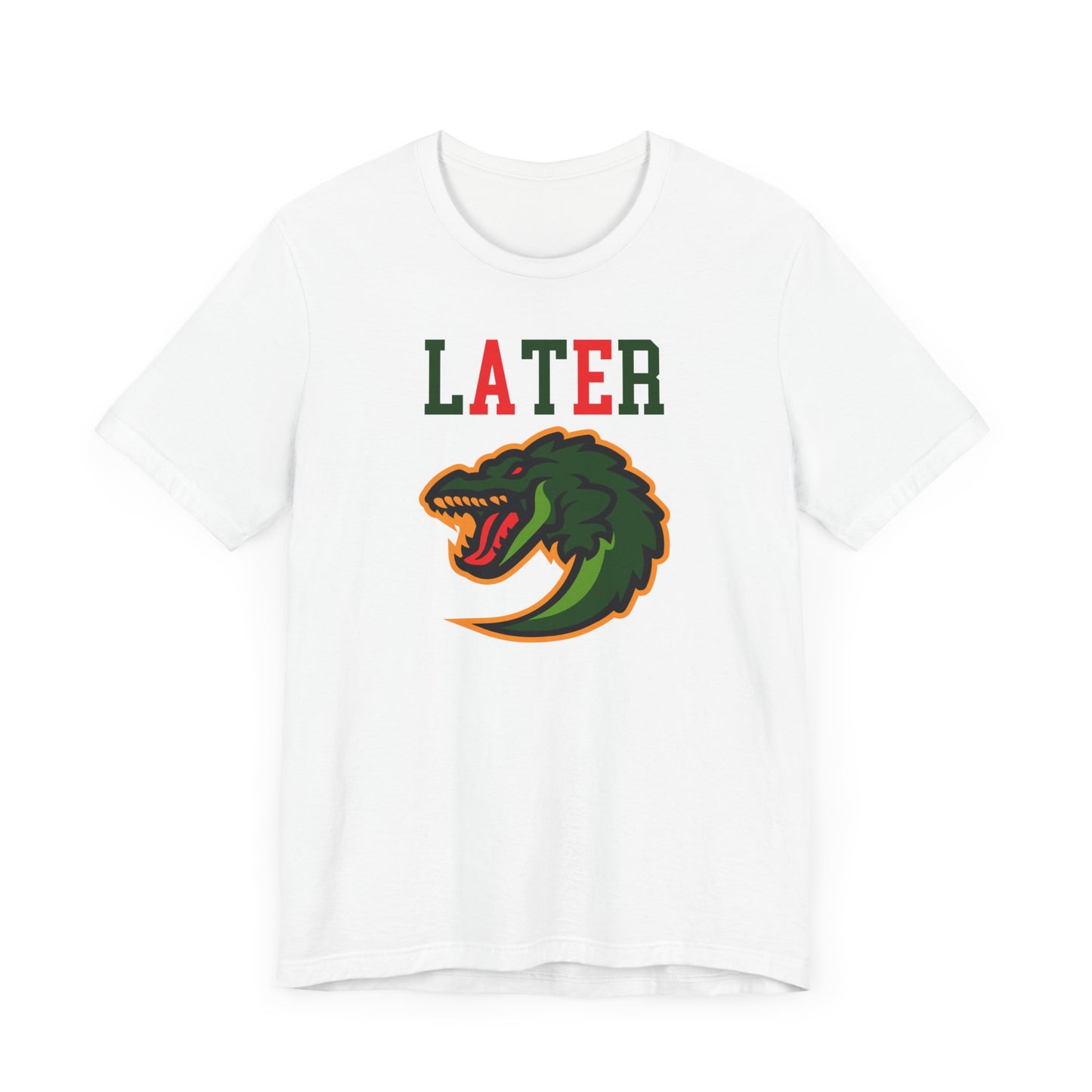 Cool Alligator Graphic Tee - "LATER" Design
