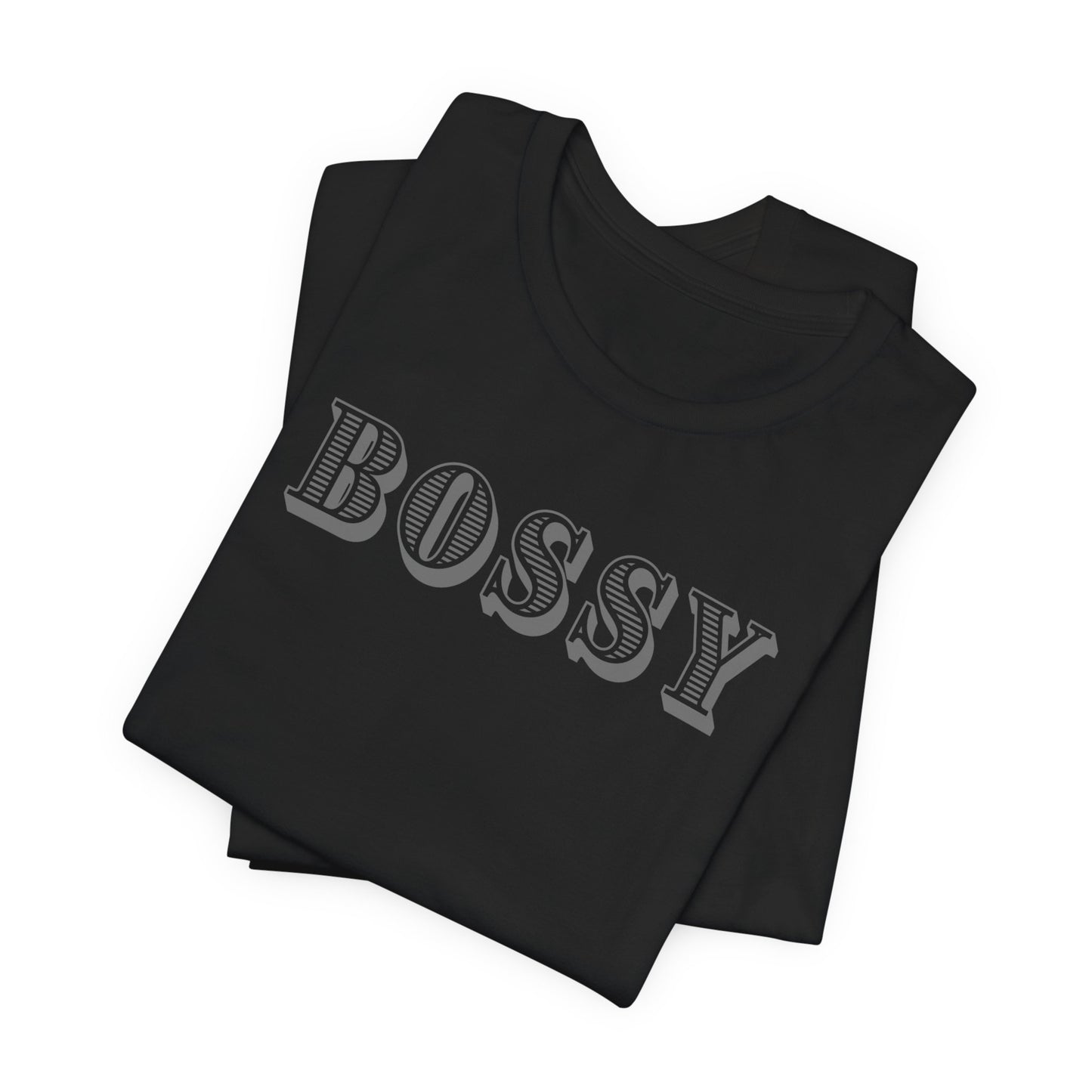Bossy Unisex Jersey Tee - Trendy Graphic T-Shirt for Confident Outfits