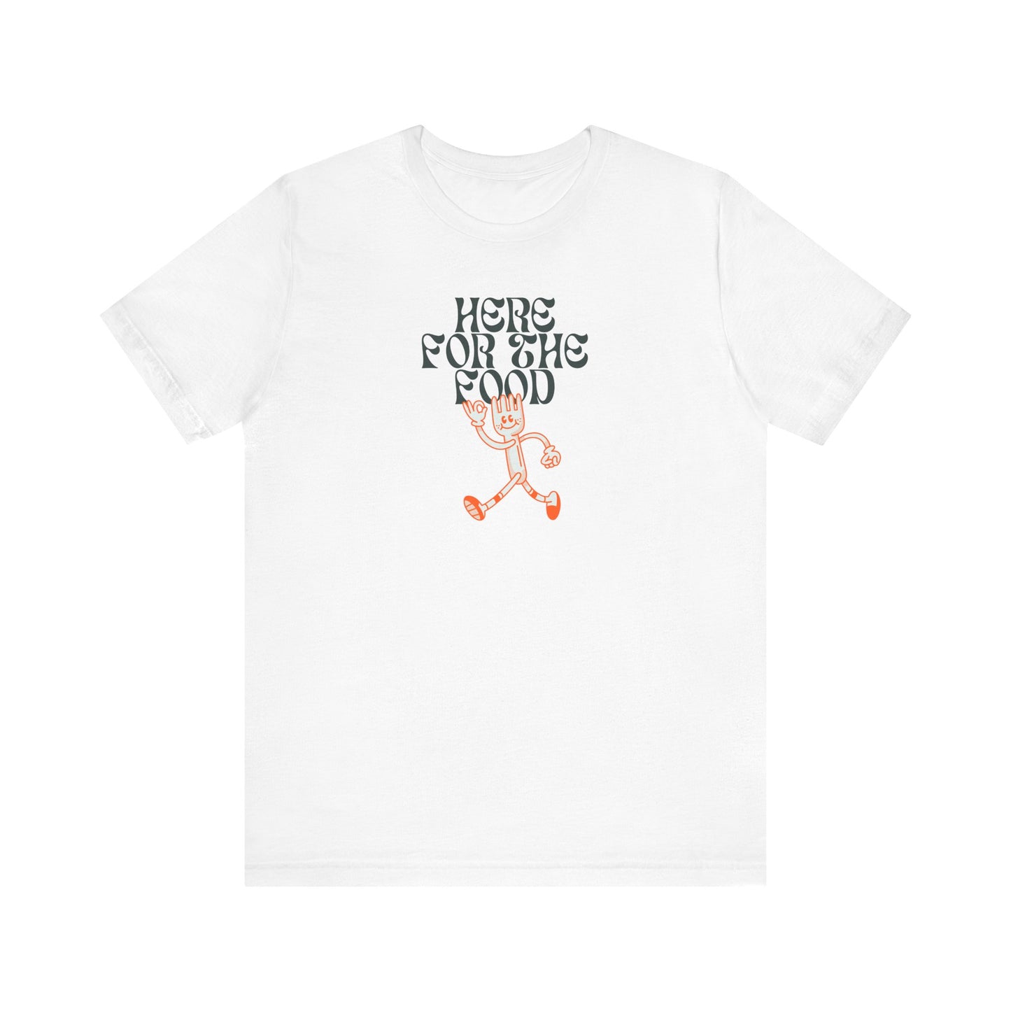 Here for the Food Unisex Jersey Tee – Fun & Playful Graphic T-Shirt for Foodies