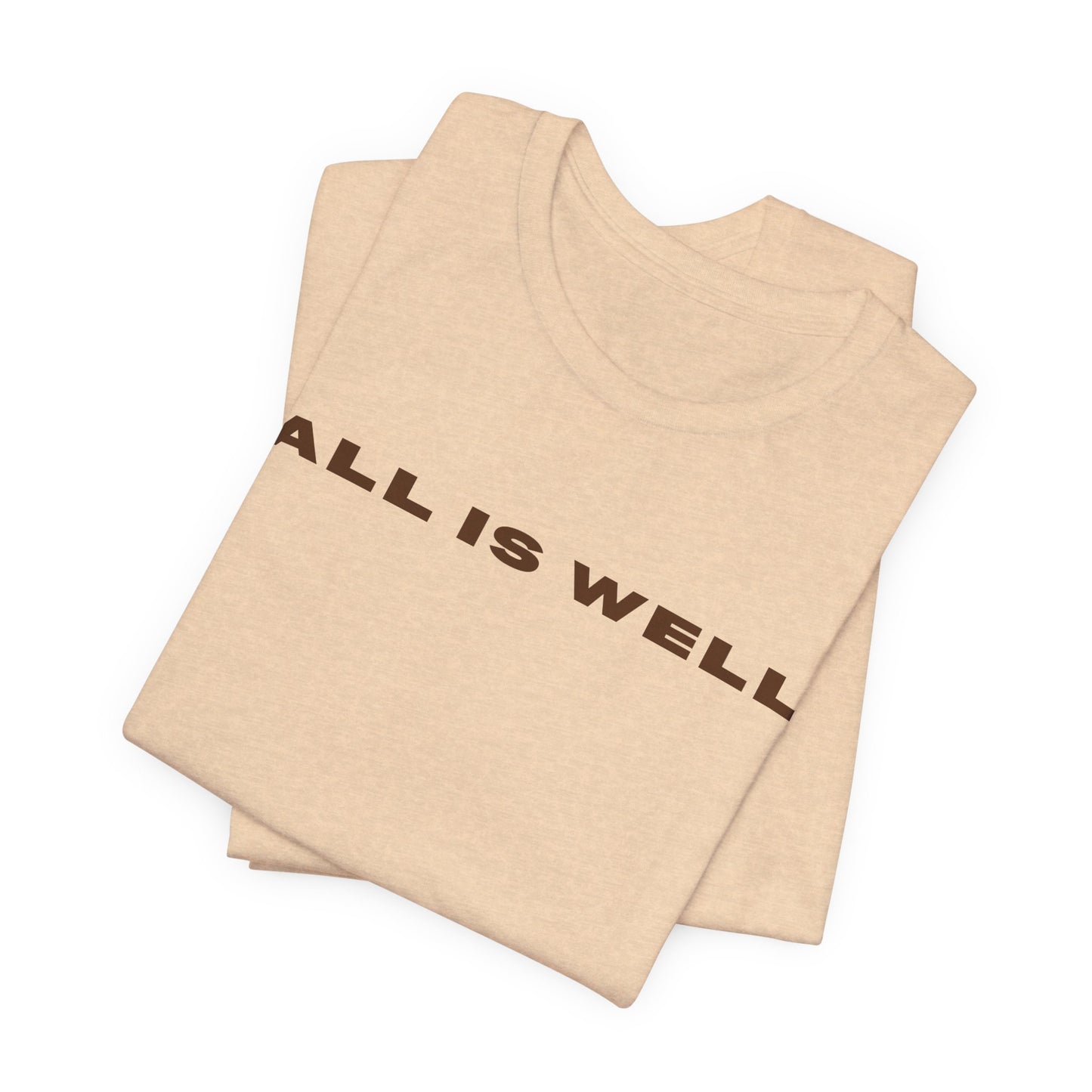 Inspirational Tee - 'All is Well' T-Shirt