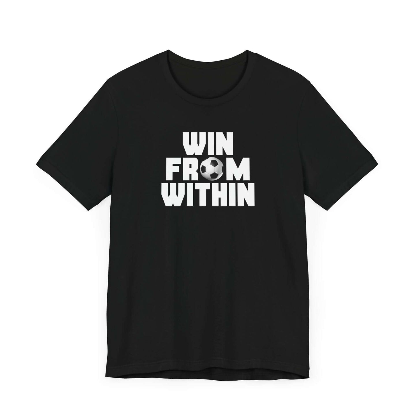Motivational Soccer Tee - 'Win From Within' Unisex Jersey