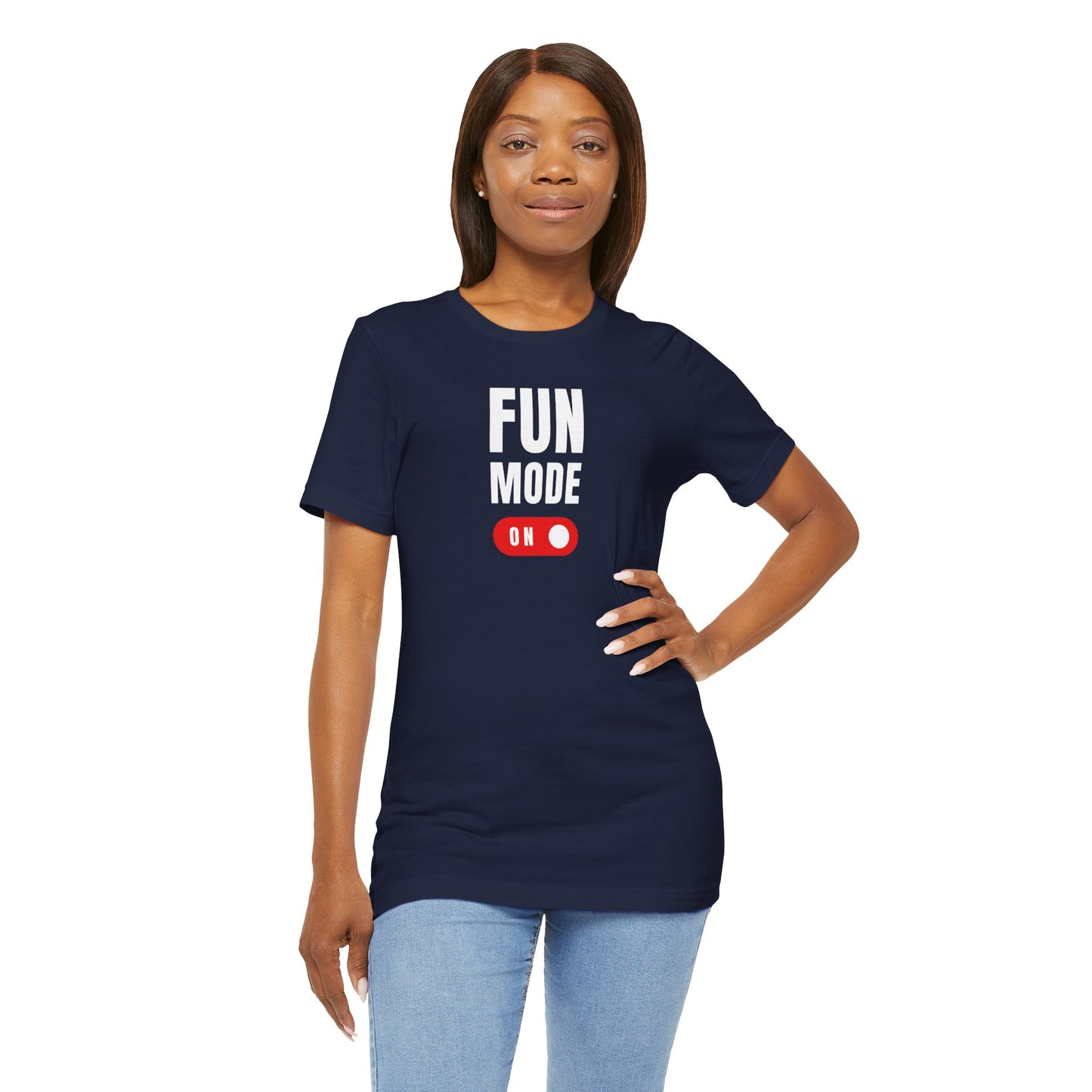Fun Mode On Tee - Unisex Graphic T-Shirt