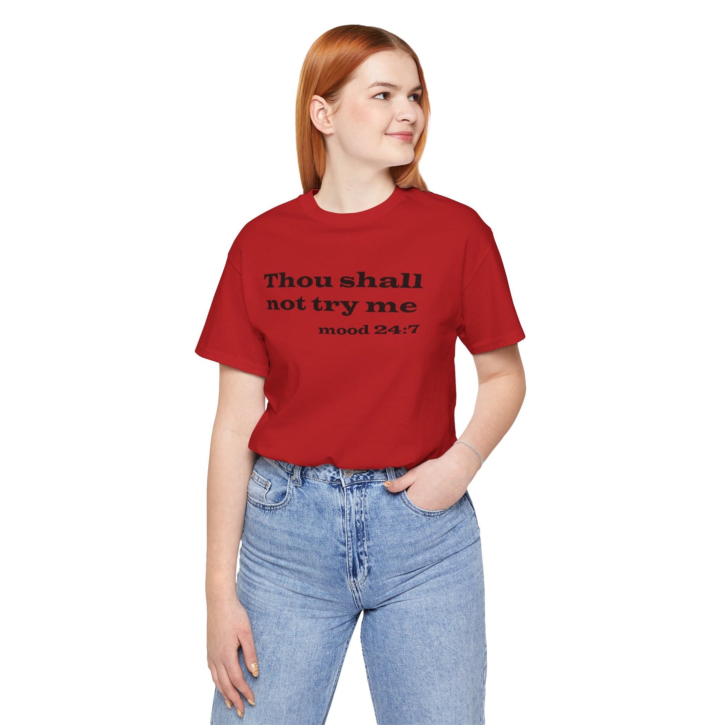 Thou Shall Not Try Me Tee