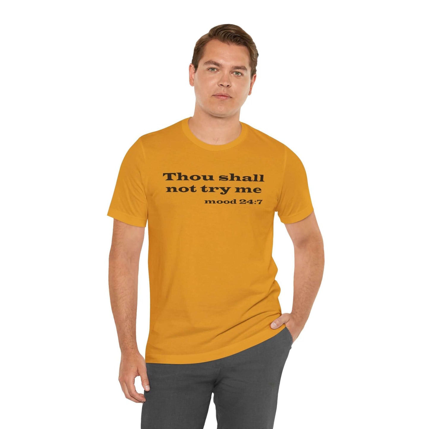 Thou Shall Not Try Me Tee