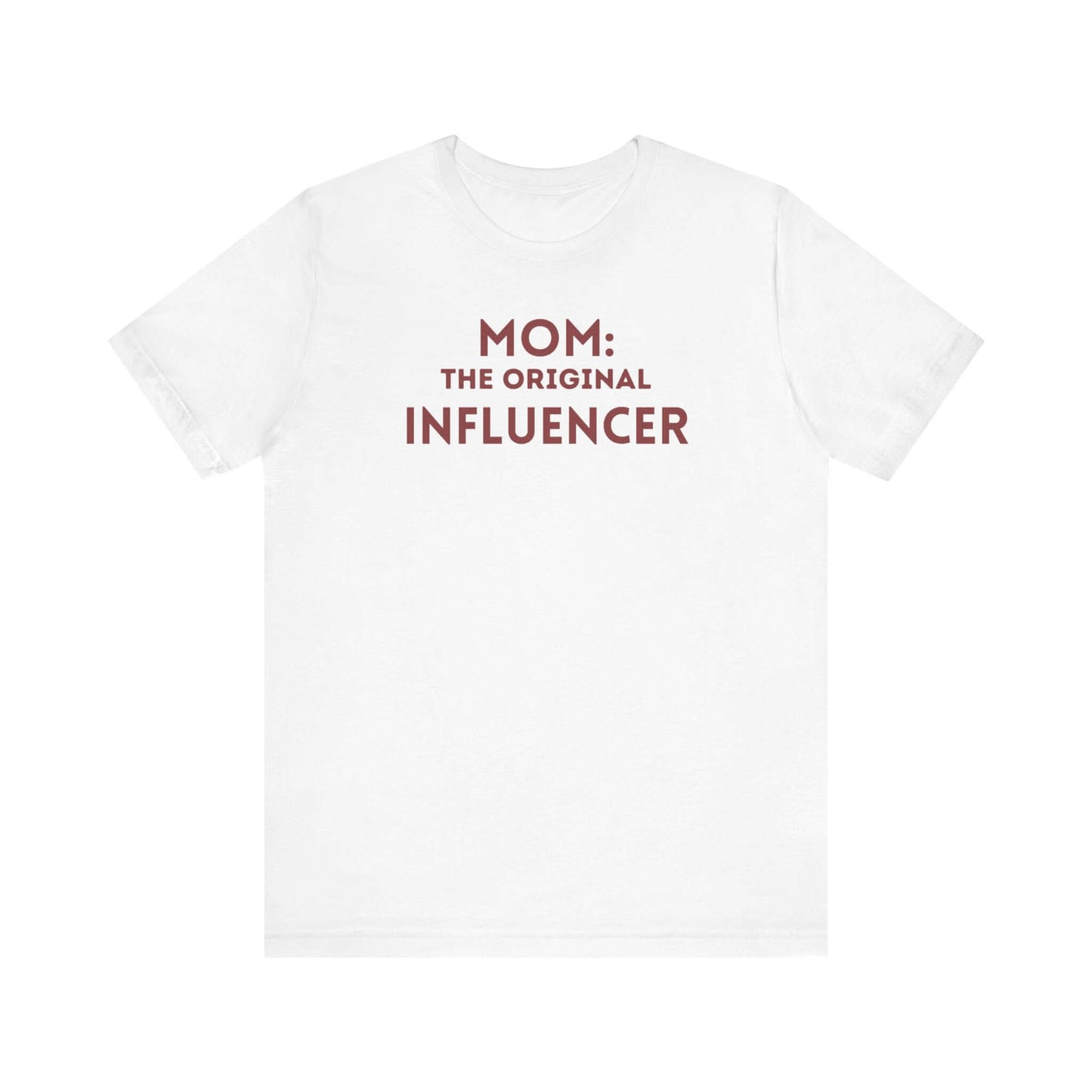 Funny Mom Tee - "Mom: The Original Influencer" - Unisex Jersey Short Sleeve T-Shirt