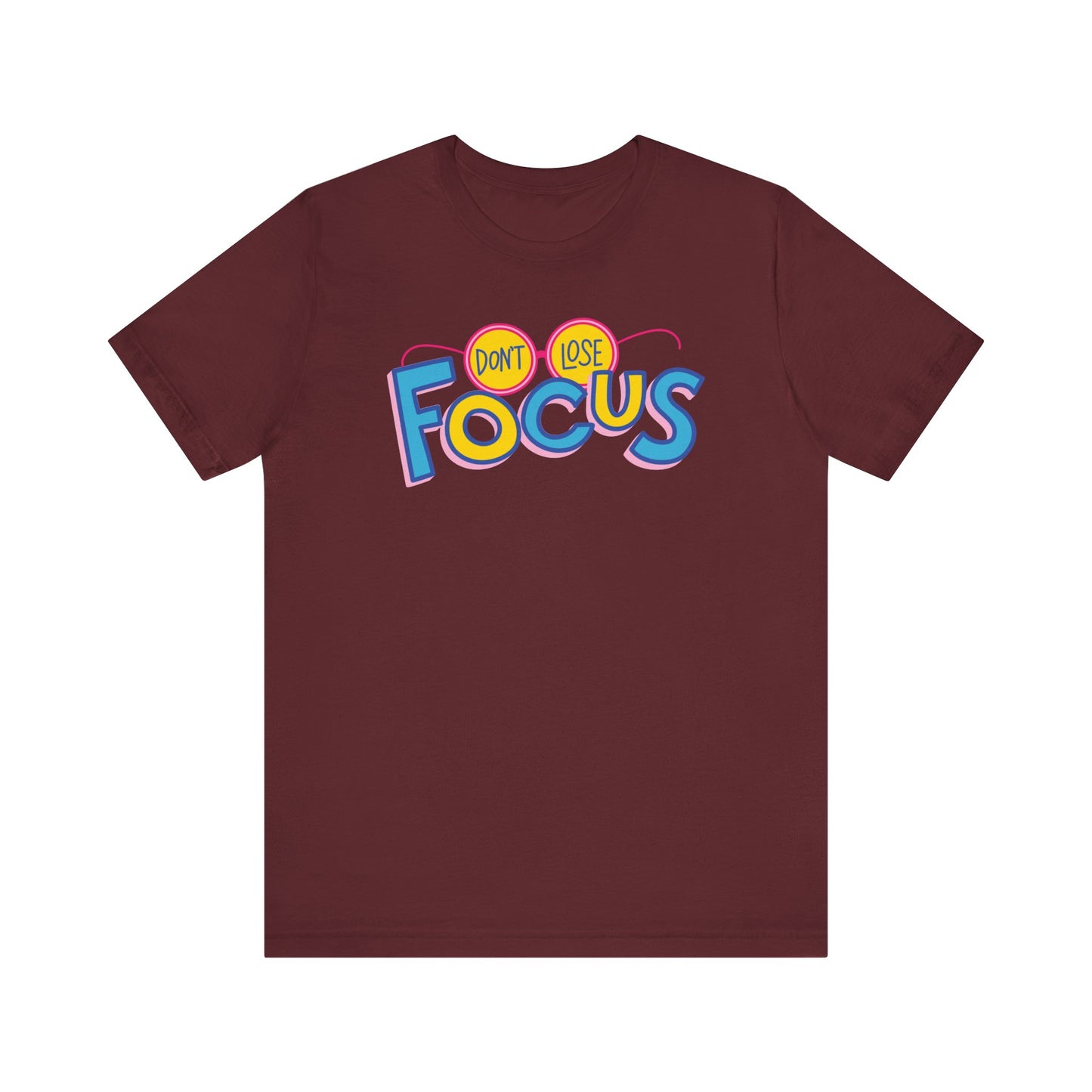 T-shirt unisexe « Ne perdez pas la concentration »
