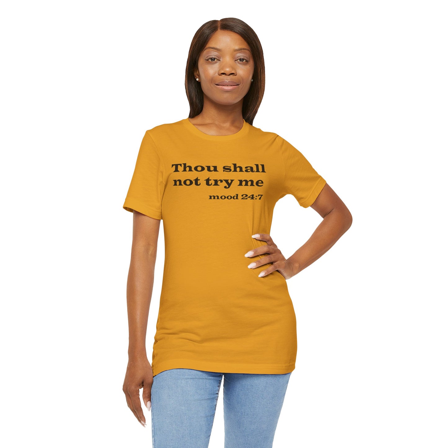 Thou Shall Not Try Me Tee