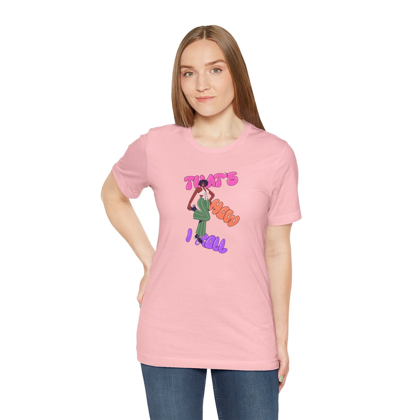 Graphic Tee - 'That's How I Roll' Unisex Jersey Short Sleeve