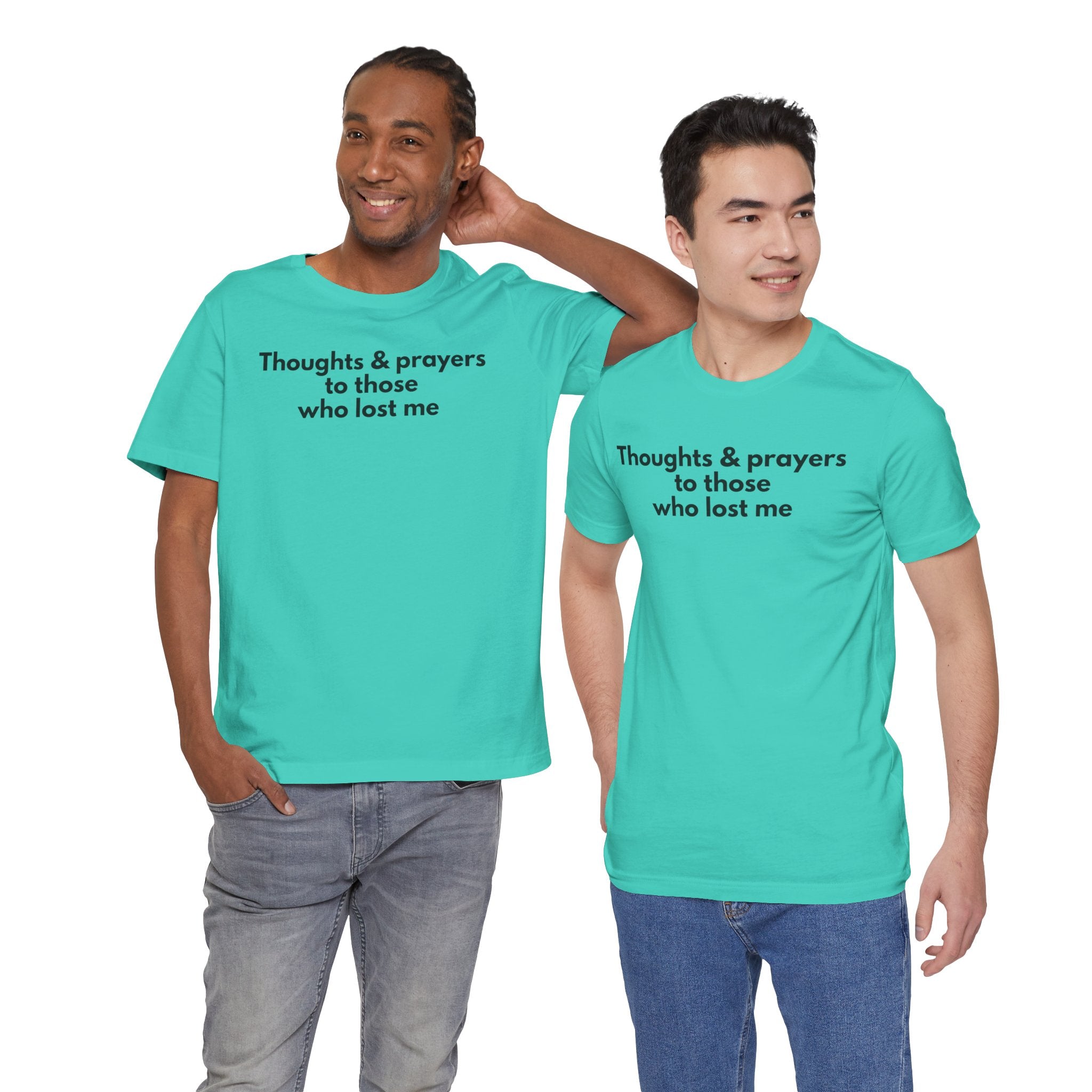 Thoughts & Prayers Unisex Tee