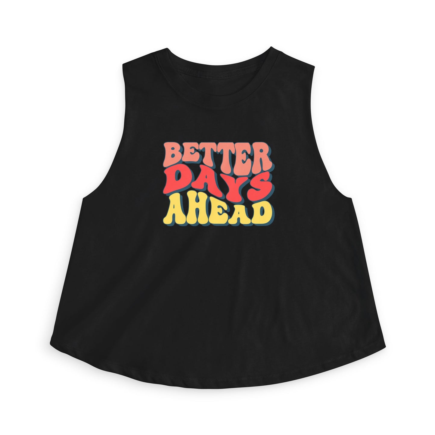 Better Days Ahead Crop Top — Retro Positive Graphic Tank