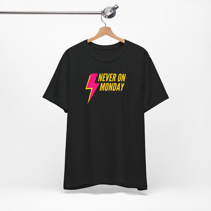 Never On Monday Graphic Tee for Weekend Vibes
